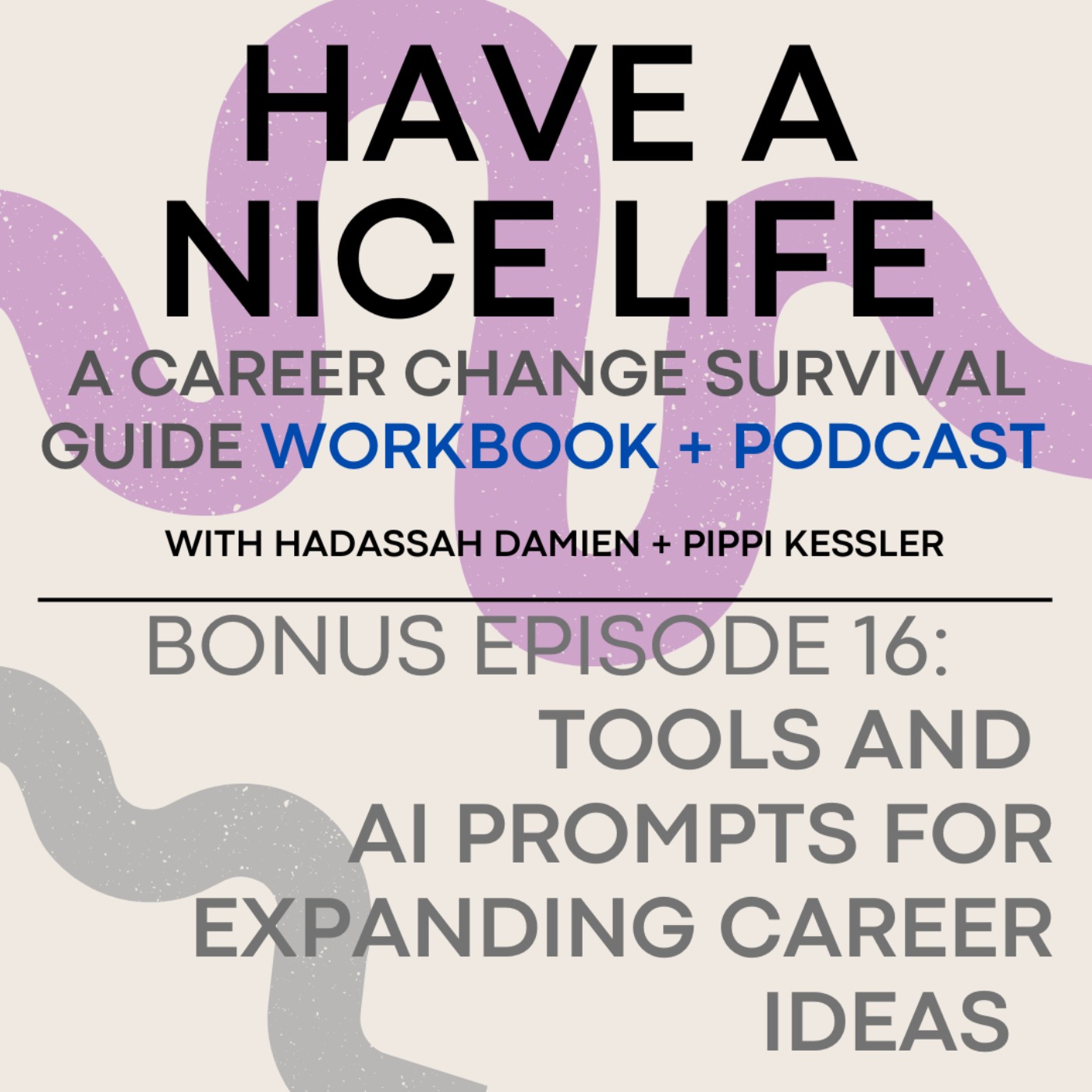 Bonus Episode: Tools for Generating and Expanding Your Career Ideas