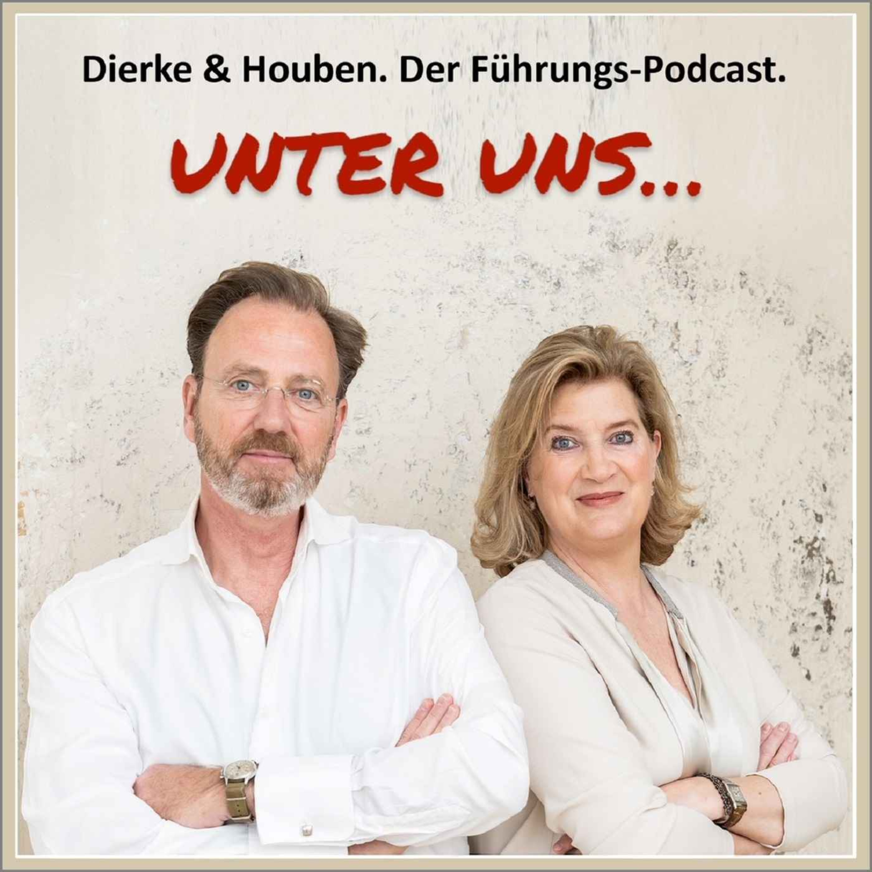 Dierke & Houben. Der Führungs-Podcast.