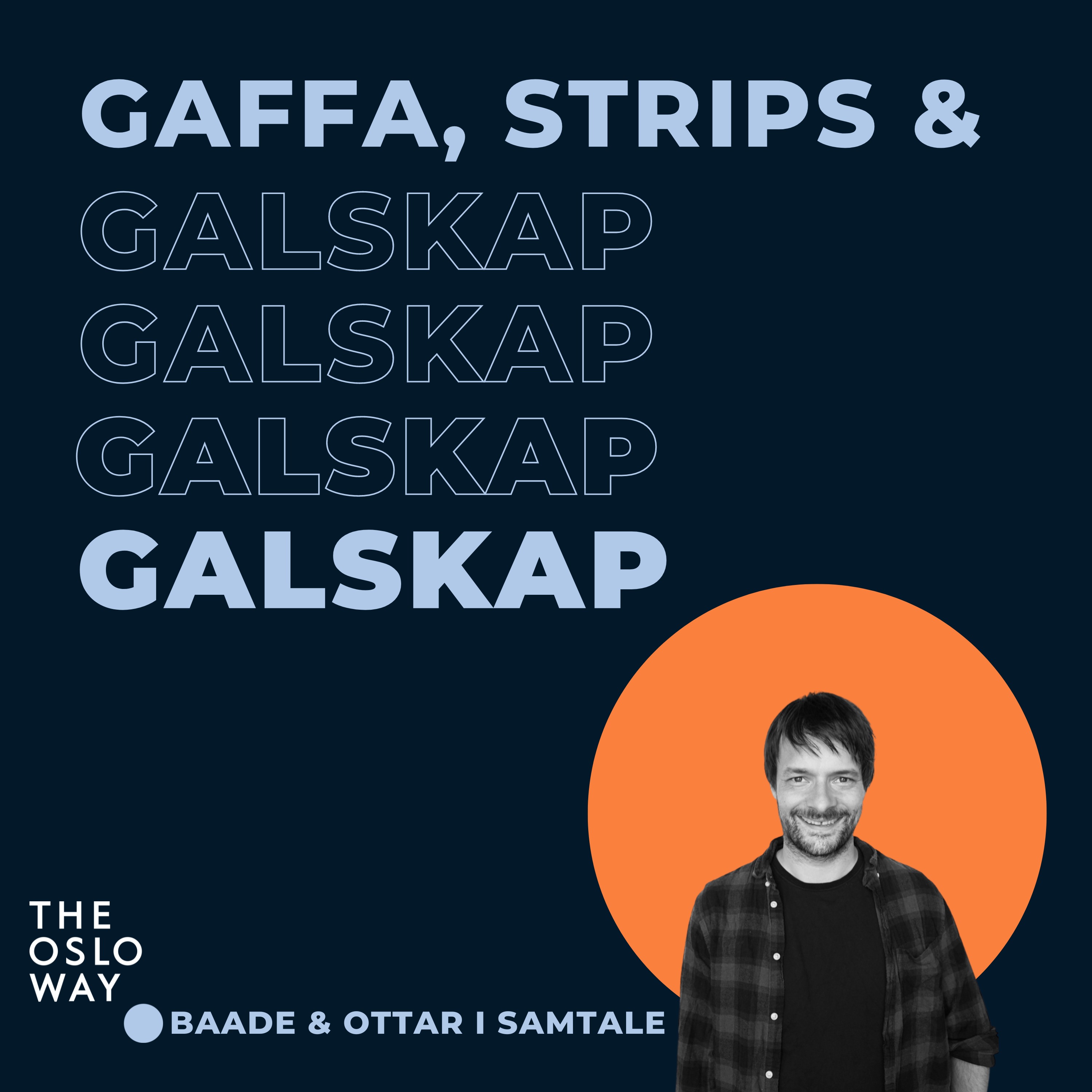 Gaffa, Strips & Galskap