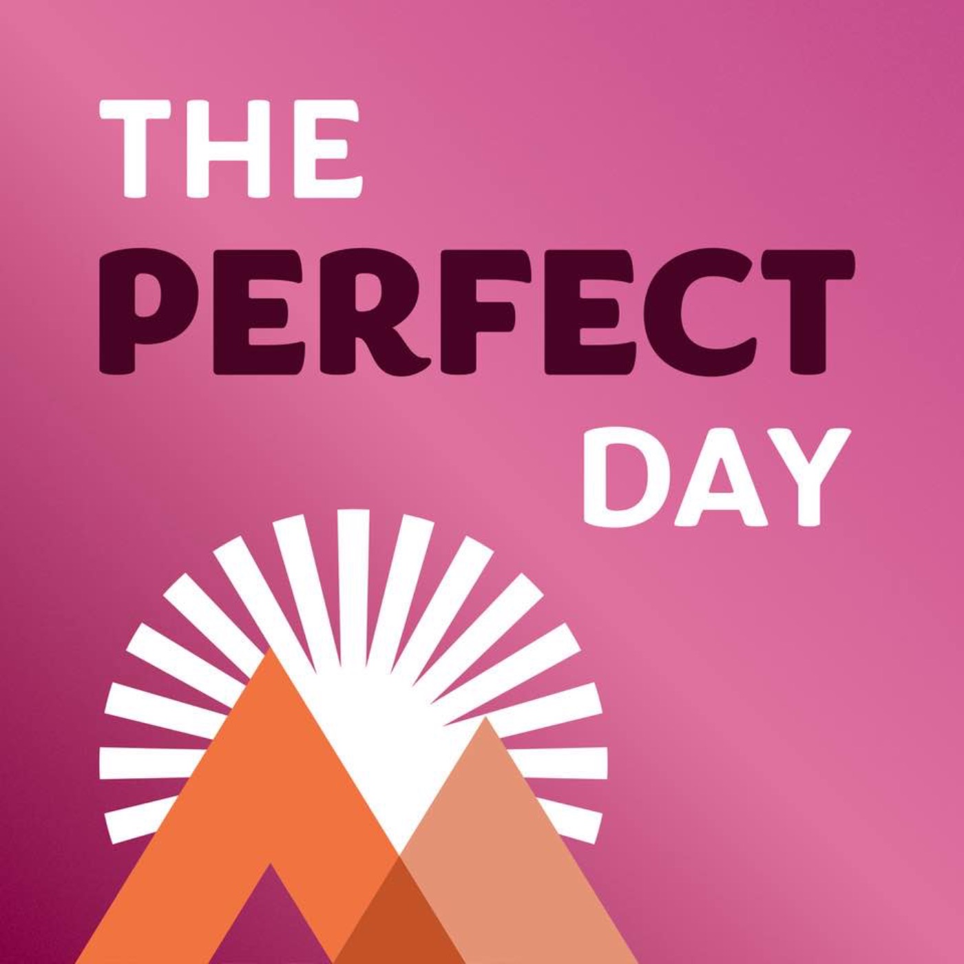A Perfect Day Podcast