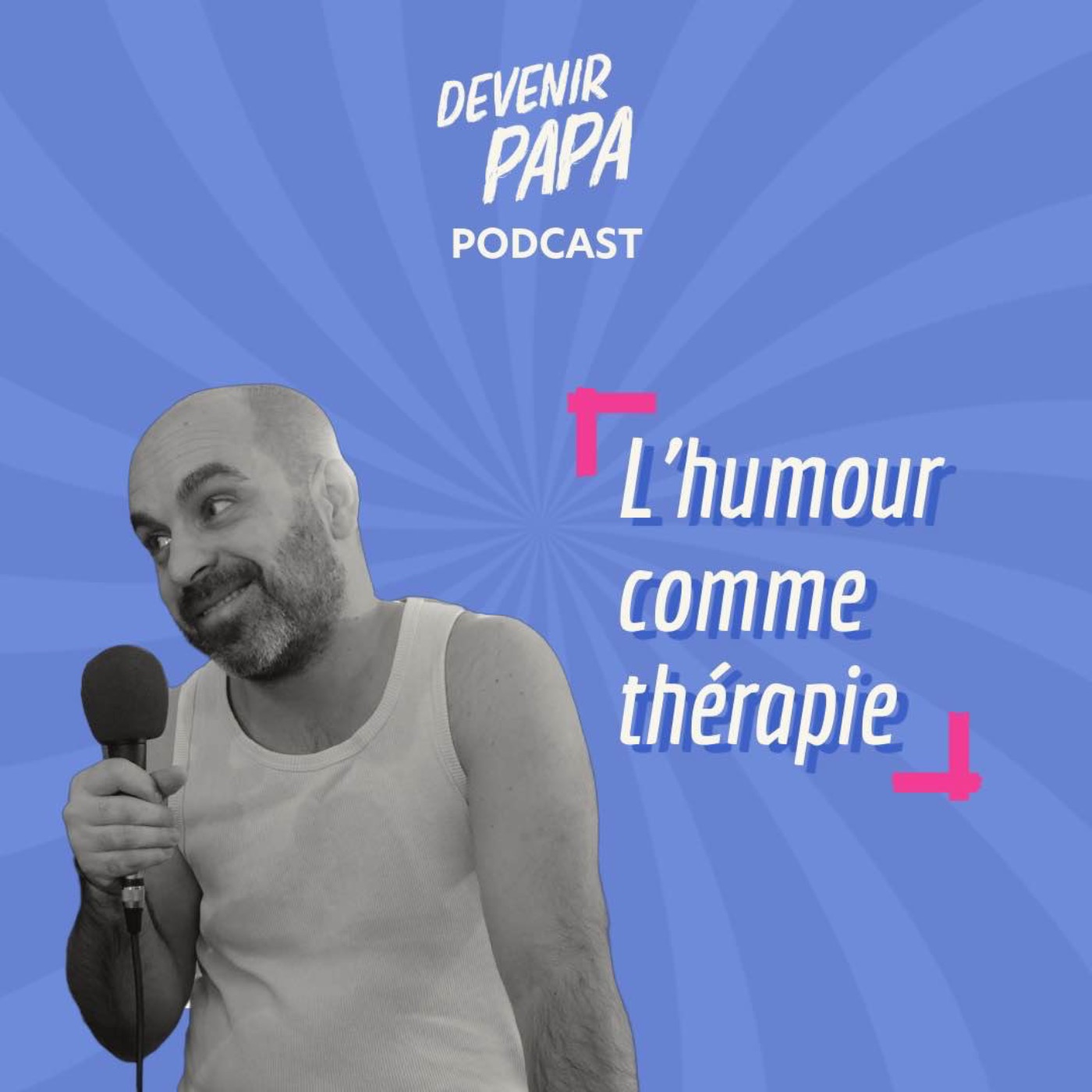 S3 #21 L'humour comme thérapie S3 #21 L'humour comme thérapie