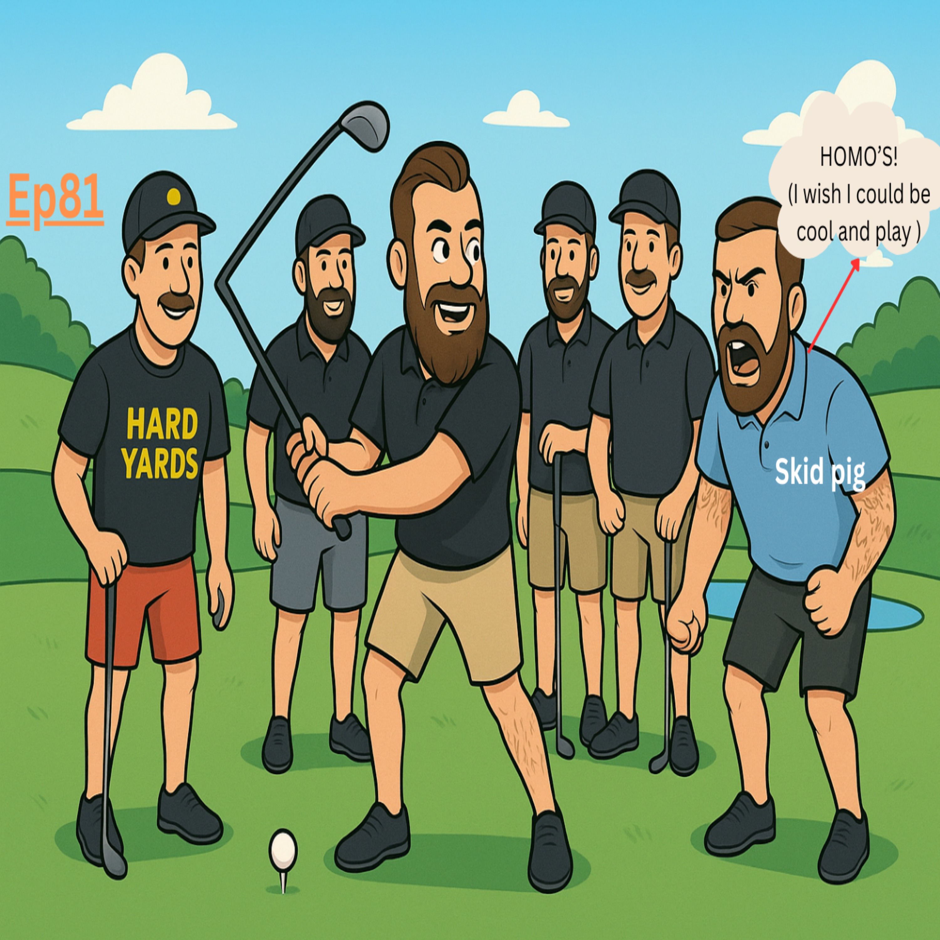 EP#81 Big Golf Guys