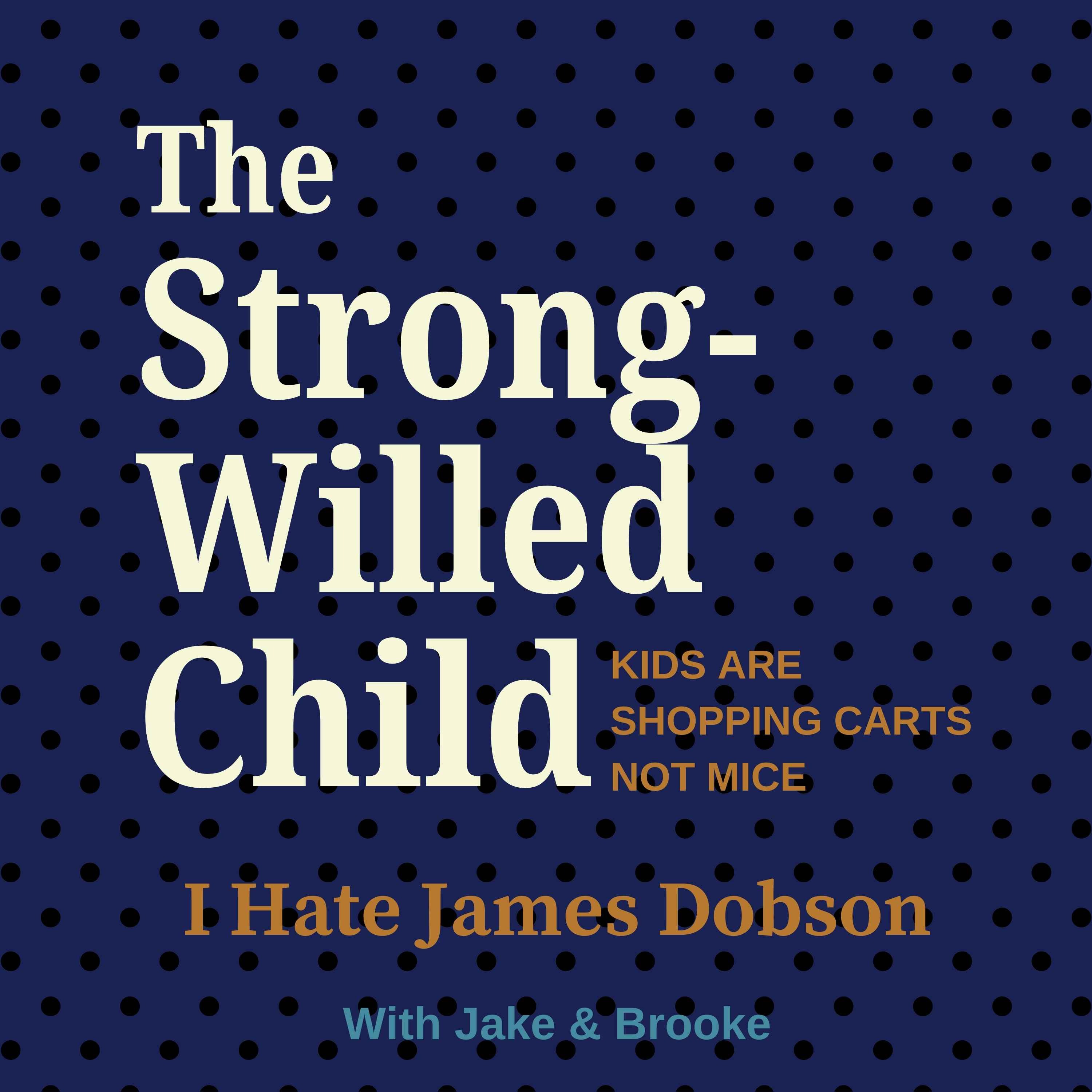 Episode 13: The Strong-Willed Child (1978)