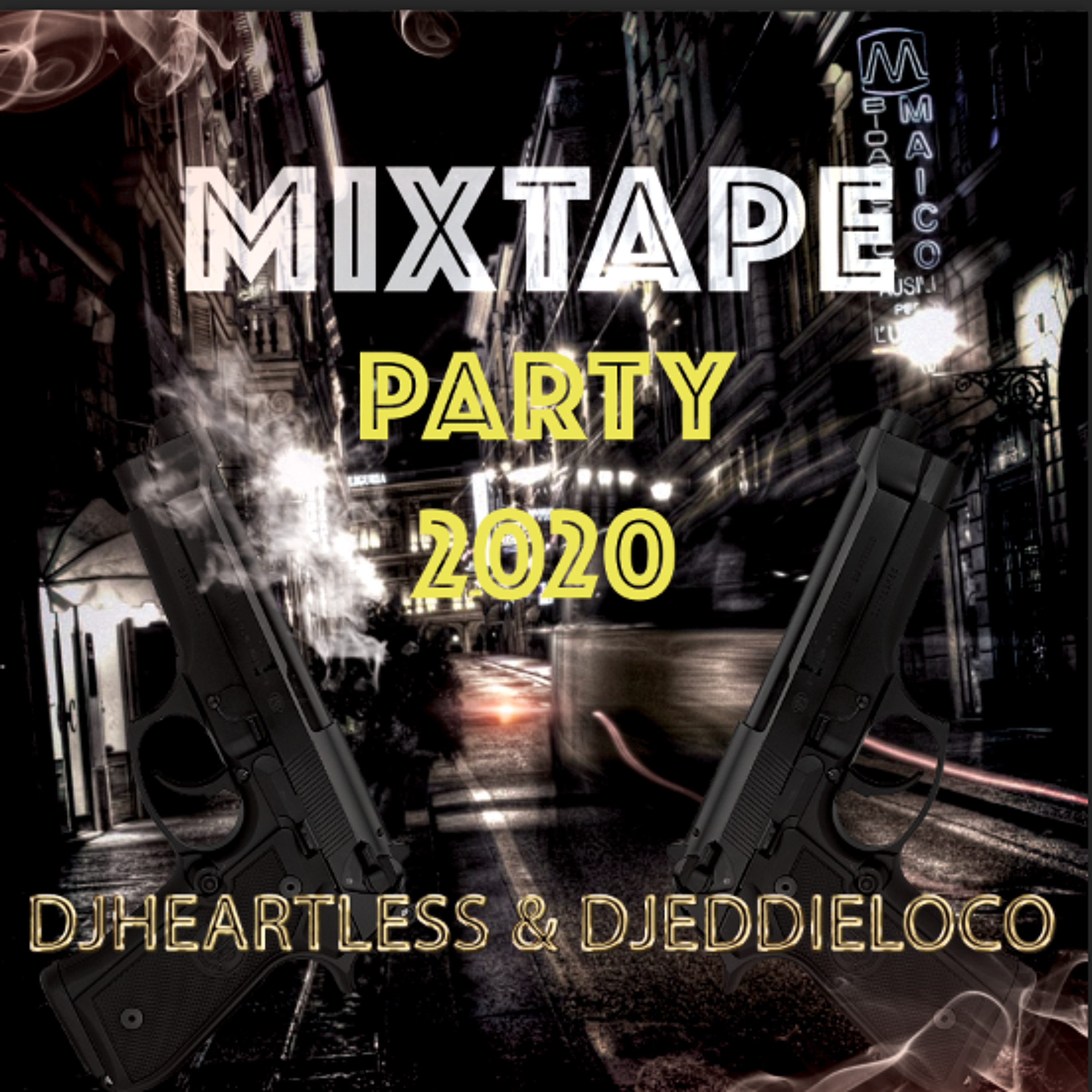 MIXTAPE PARTY 2020 DJ HEARTLESS & DJEDDIELOCO episode artwork