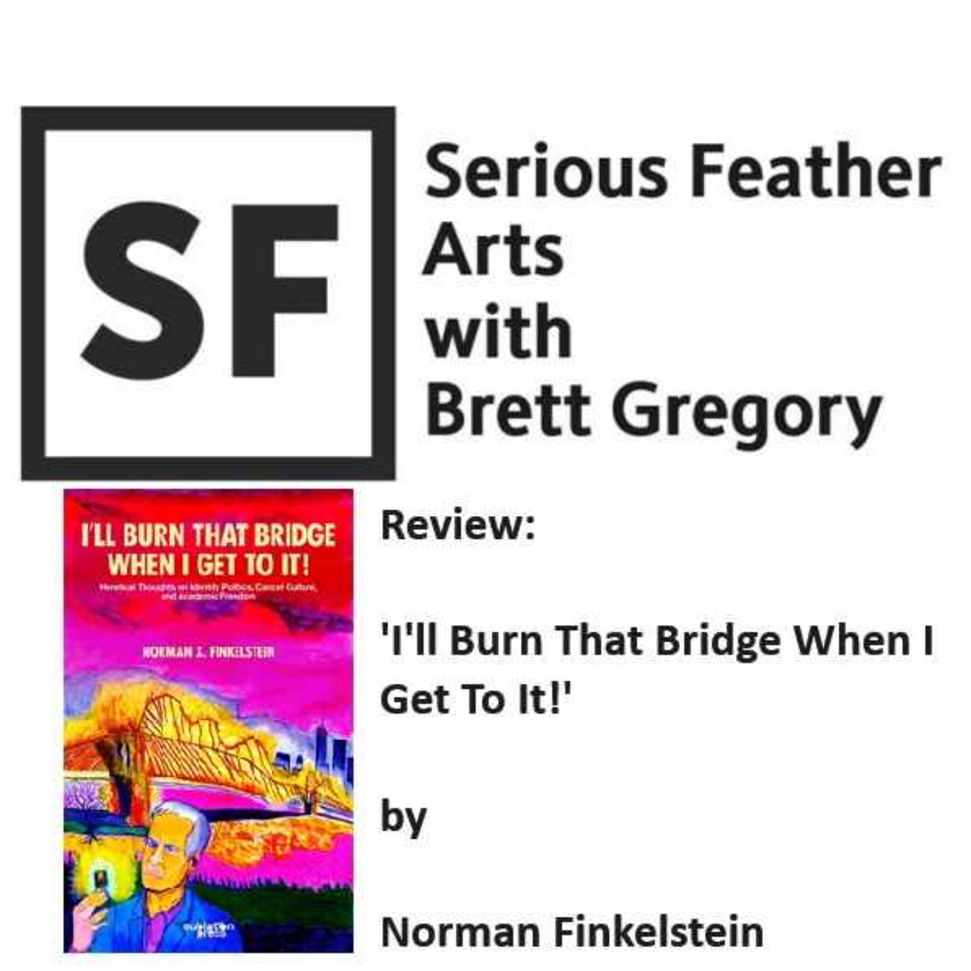 Serious Feather Arts with Brett Gregory