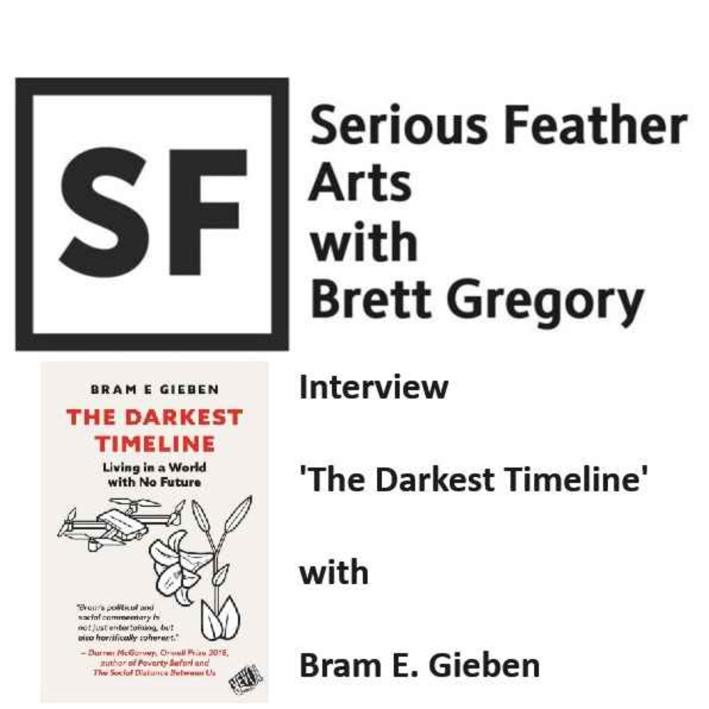 Serious Feather Arts with Brett Gregory