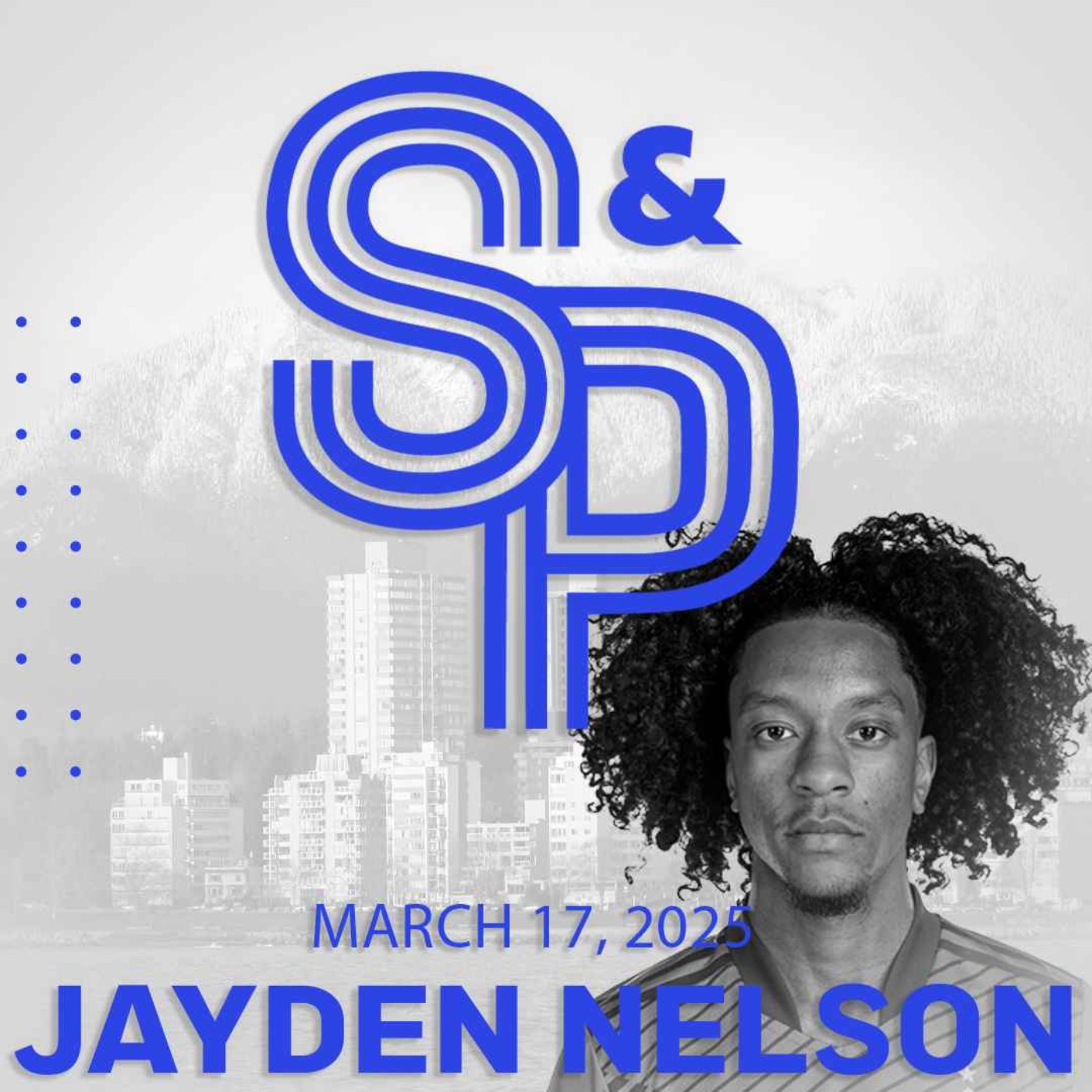 Jayden Nelson: Hot start for the Whitecaps coming from great 'chemistry in the room'