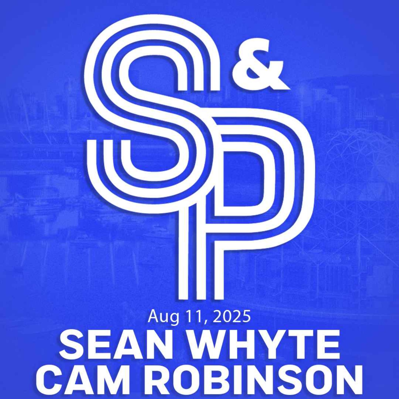 Aug 11, 2025: S & P are both back! Captain JT? Whitecaps get ref'd