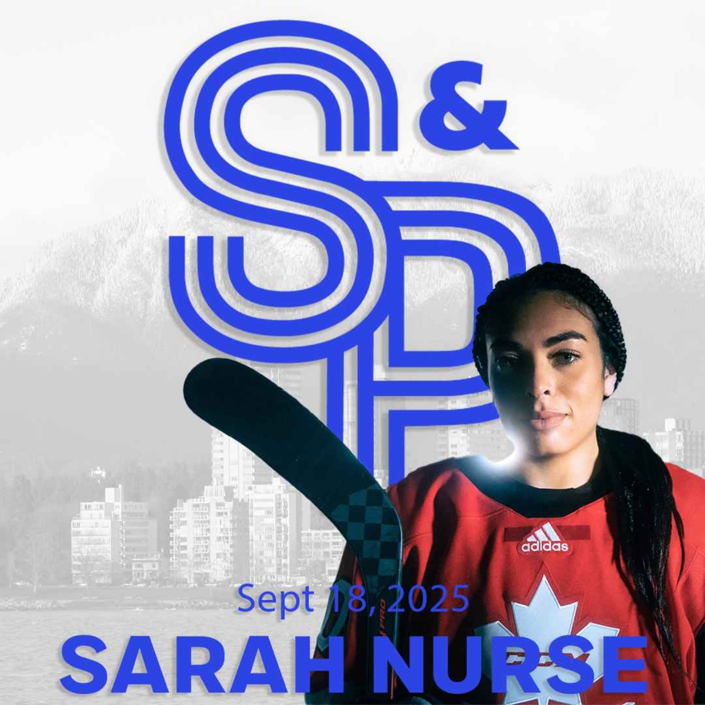Sarah Nurse: Stoked to bring PWHL to Vancouver and experience the legendary Pacific Coliseum