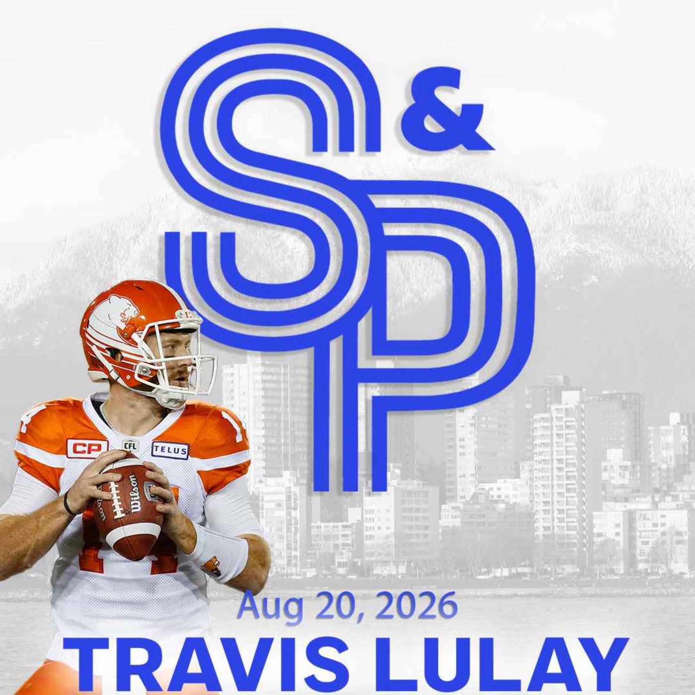 Travis Lulay: Legendary Lions QB on making the Wall of Fame! And his thoughts on Nathan Rourke episode artwork