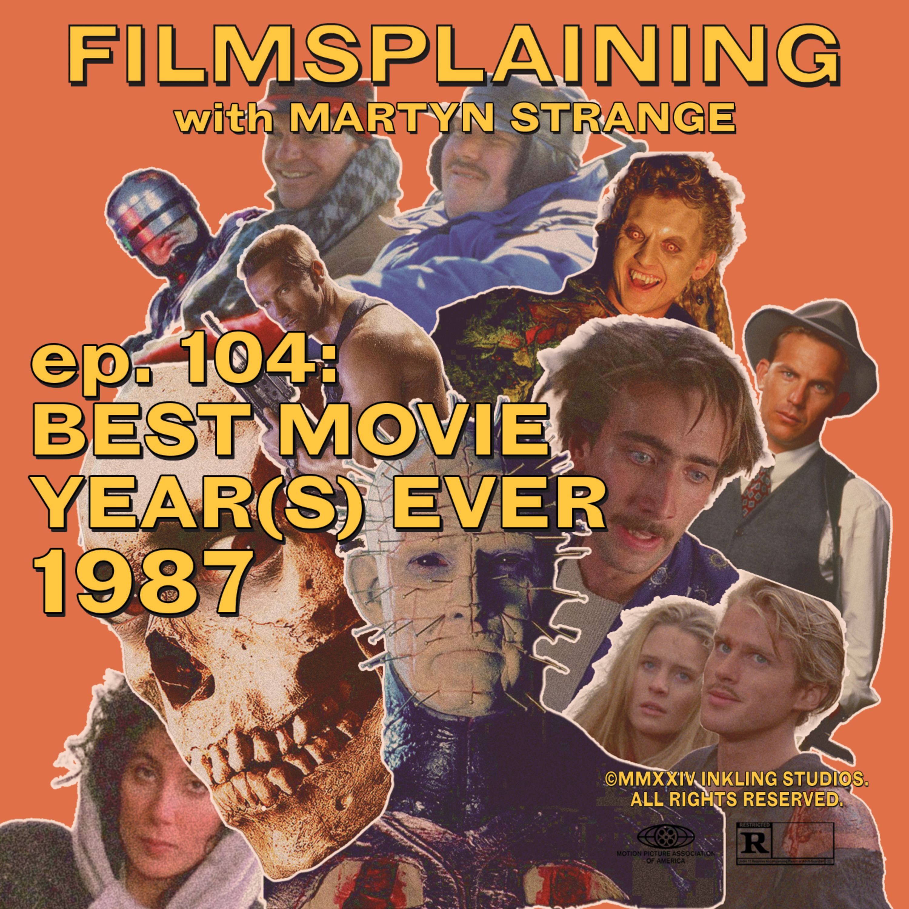 cover art for Ep. 104: Best Movie Year(s) Ever - 1987