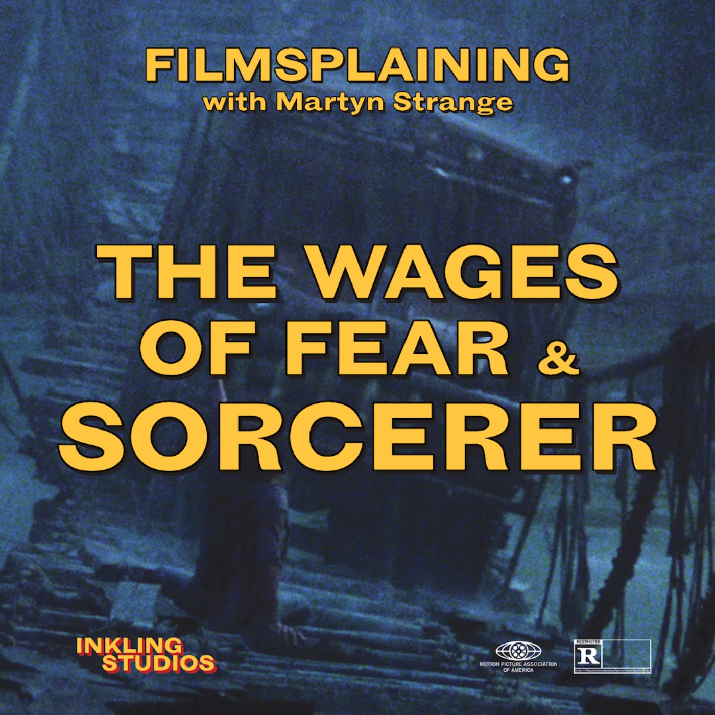 403: The Wages of Fear & Sorcerer w/ Concessions