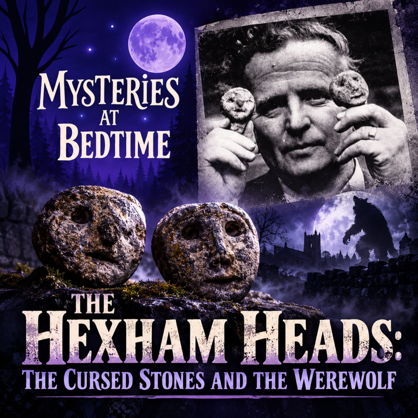 The Hexham Heads: The Cursed Stones and the Werewolf artwork