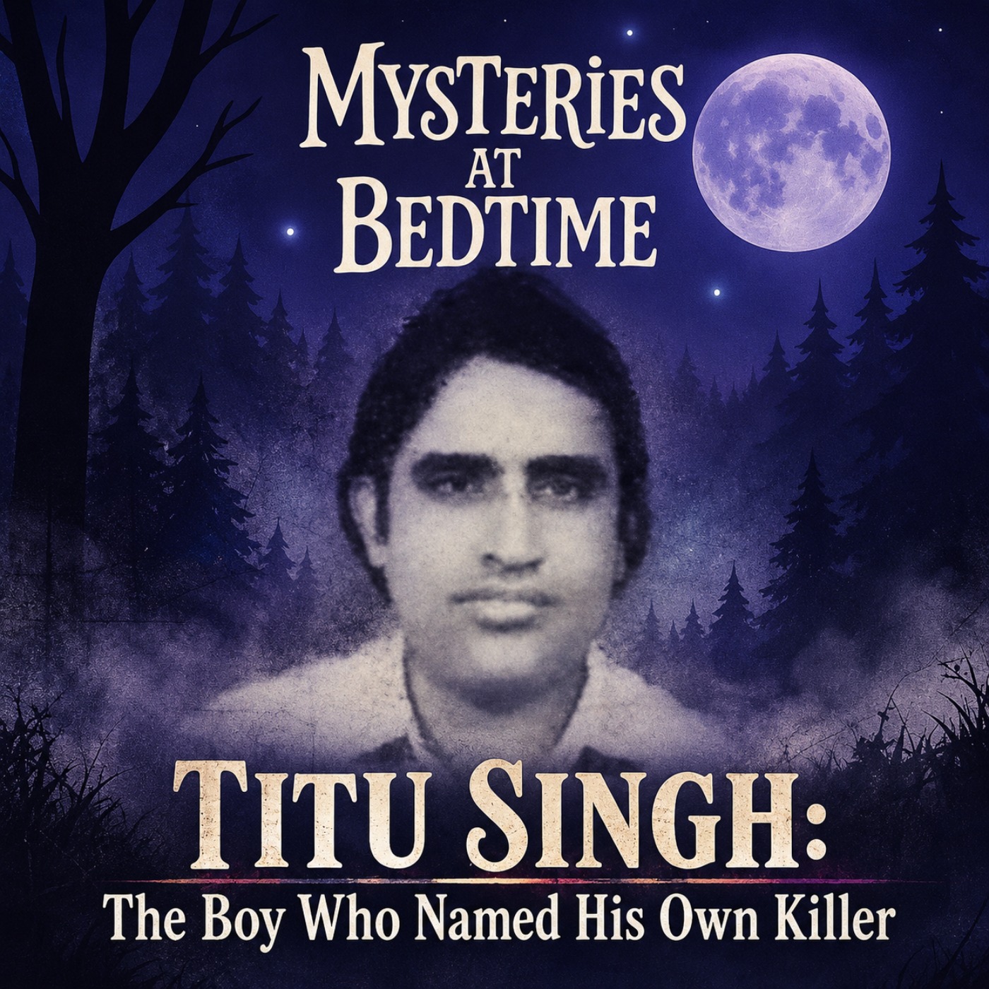 Titu Singh: The Boy Who Named His Own Killer