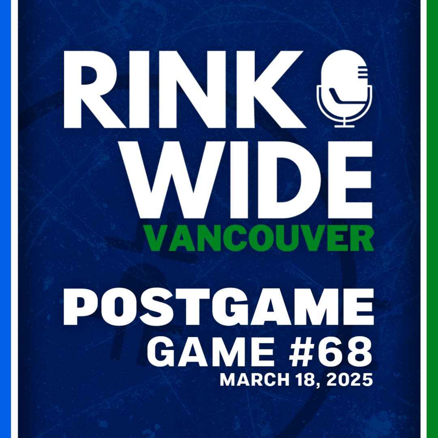 RINK WIDE POST-GAME: Vancouver Canucks vs Winnipeg Jets | Game 68 - Mar. 18, 2025 episode artwork