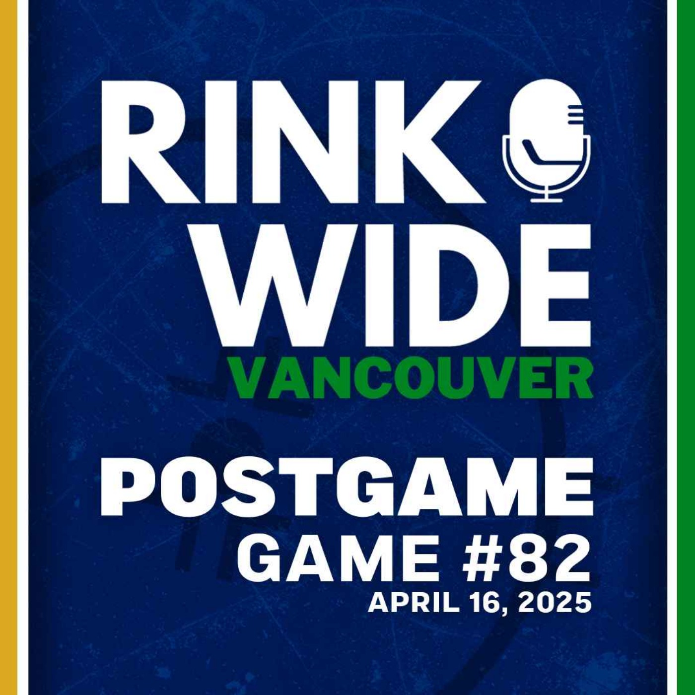 RINK WIDE POST-GAME: Vancouver Canucks vs Vegas Golden Knights | Game 82 - Apr. 16, 2025