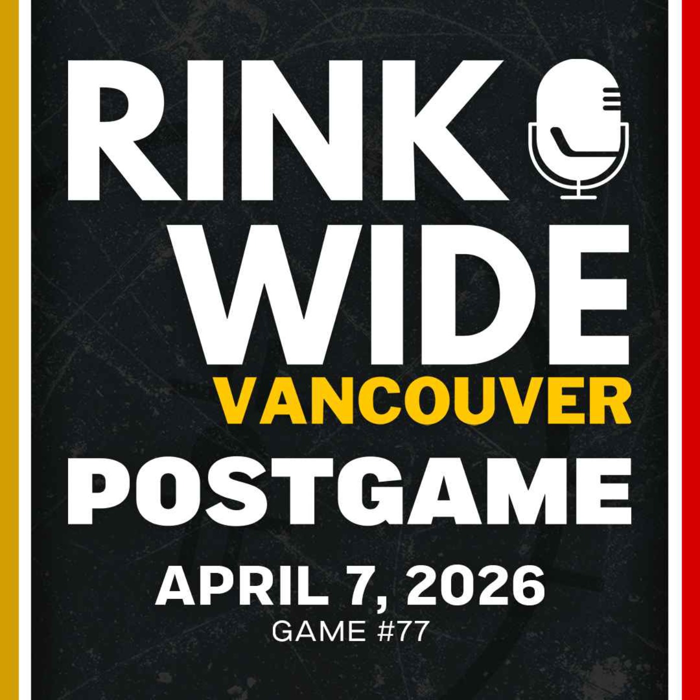 RINK WIDE POST-GAME: Vancouver Canucks vs Vegas Golden Knights | Game #77  - Apr. 7, 2026
