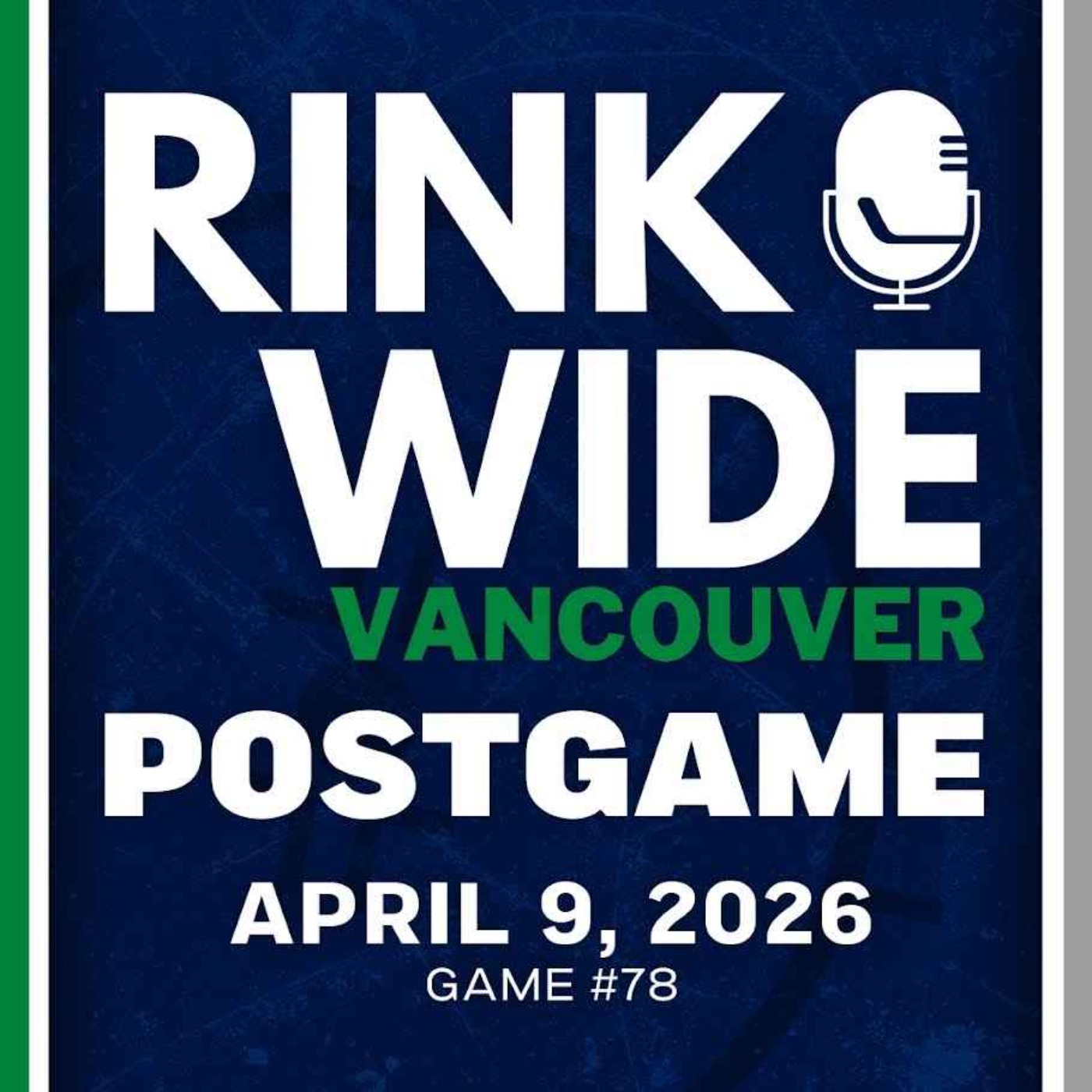 RINK WIDE POST-GAME: Vancouver Canucks at Los Angeles Kings | Game #78  - Apr. 9, 2026