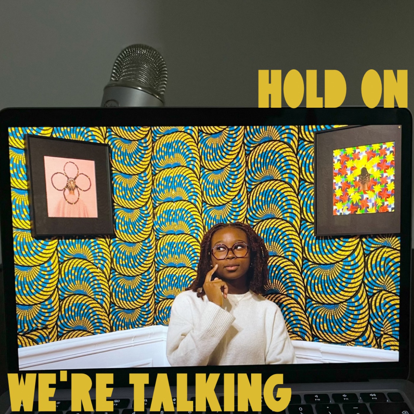 Hold On We\'re Talking