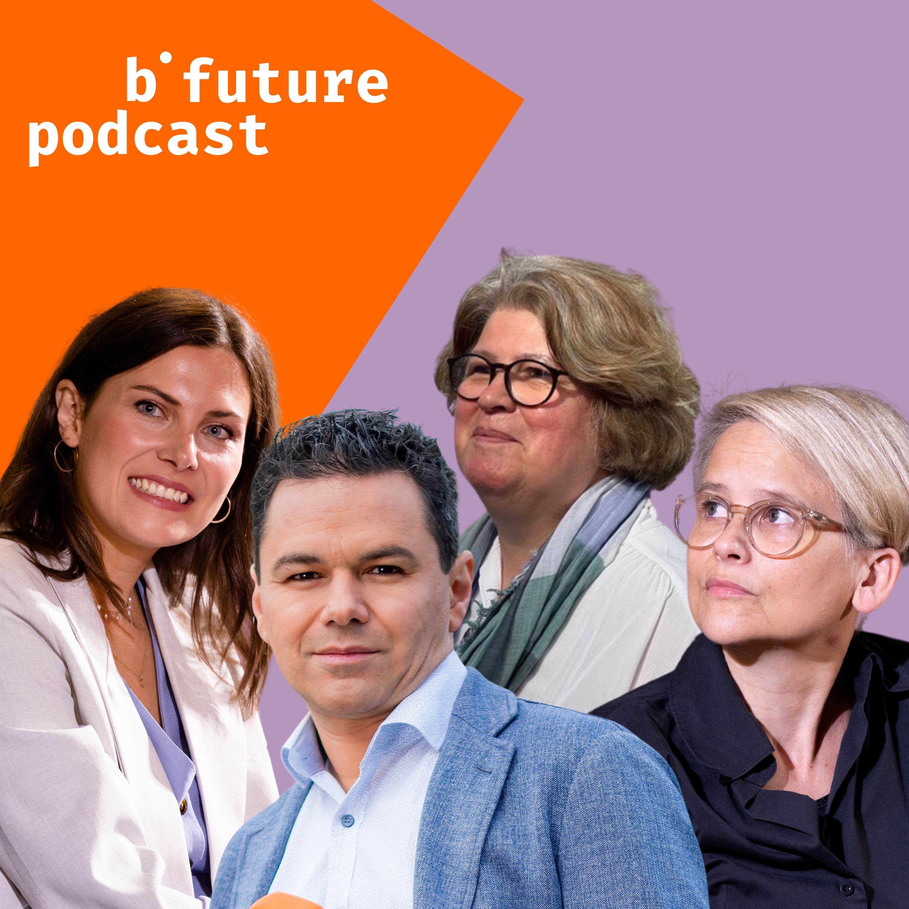b future - Der Podcast