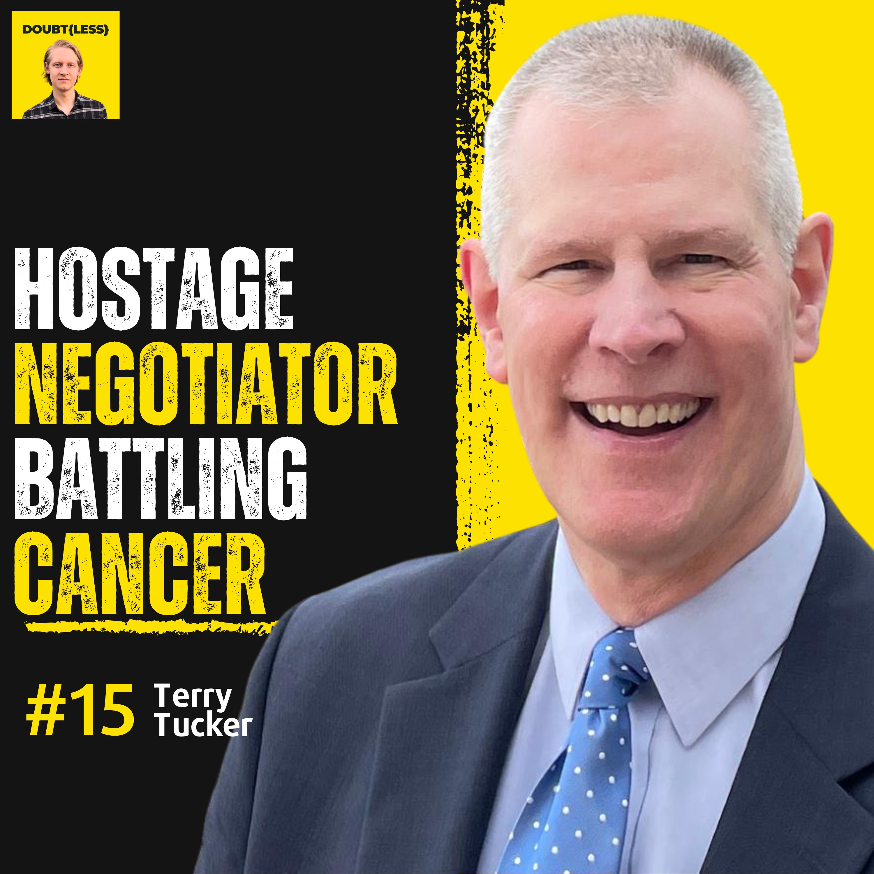 #15 How Does Facing Death Change the Way We Live? with Terry Tucker