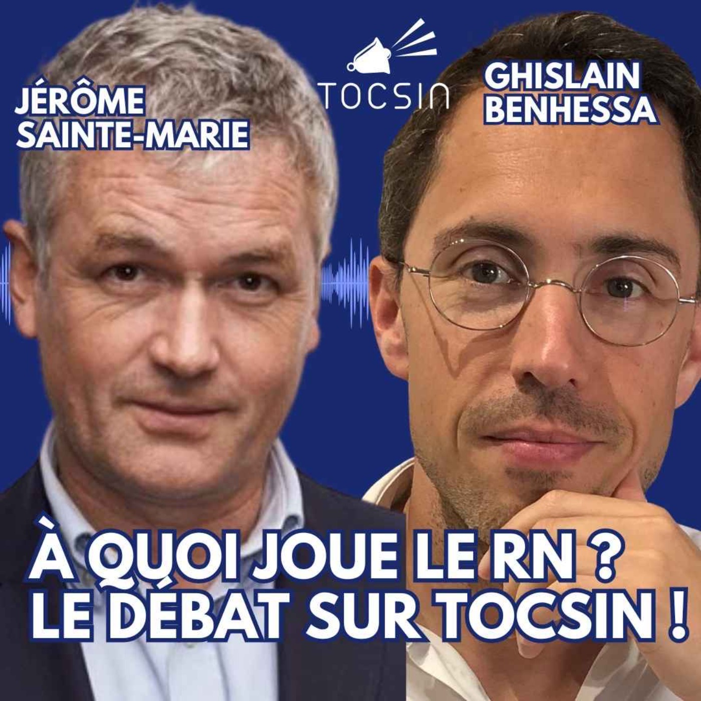 La Matinale Tocsin du 02/10 : le RN s'oppose-t-il vraiment à Macron ? Le débat sans filtre sur Tocsin ! Avec Jérôme Sainte-Marie et Ghislain Benhessa  