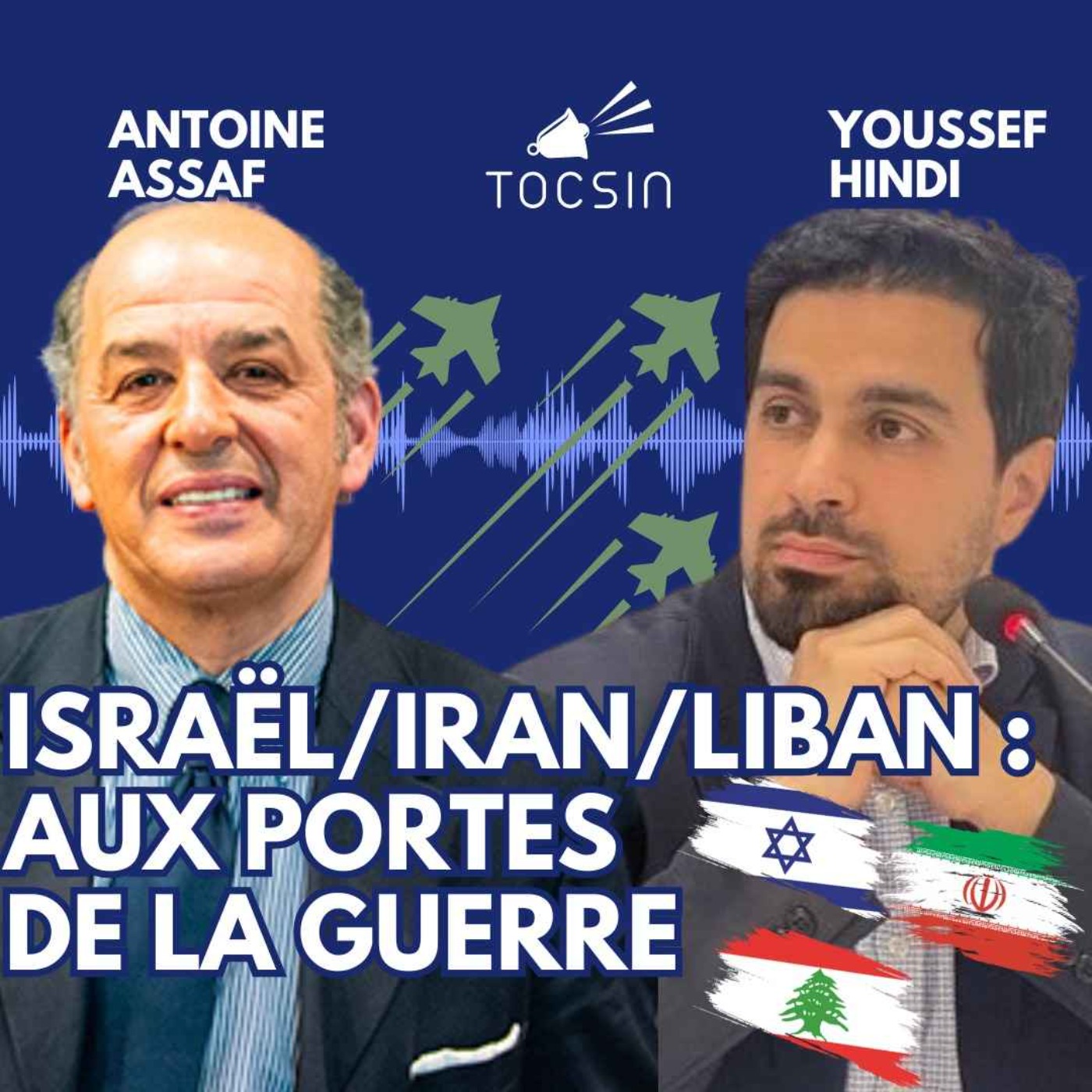 La Matinale Tocsin du 03/10 : Israël, Iran, Liban : comprendre le chaos qui nous guette - Y. Hindi/A. Assaf
