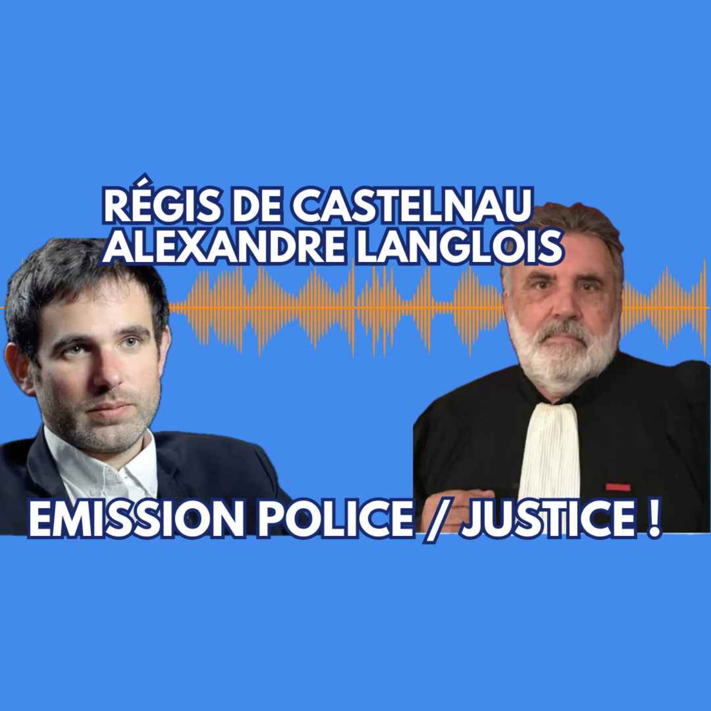 La Matinale Tocsin du 24/10 : Le chronique Police / Justice ! Avec Alexandre Langlois et Régis de Castelnau