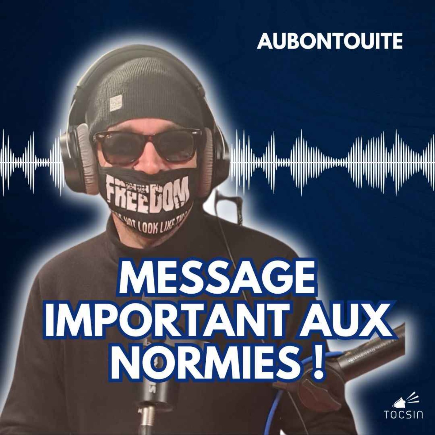 La Matinale Tocsin du 18/02 : Le message d'AuBonTouite aux normies !
