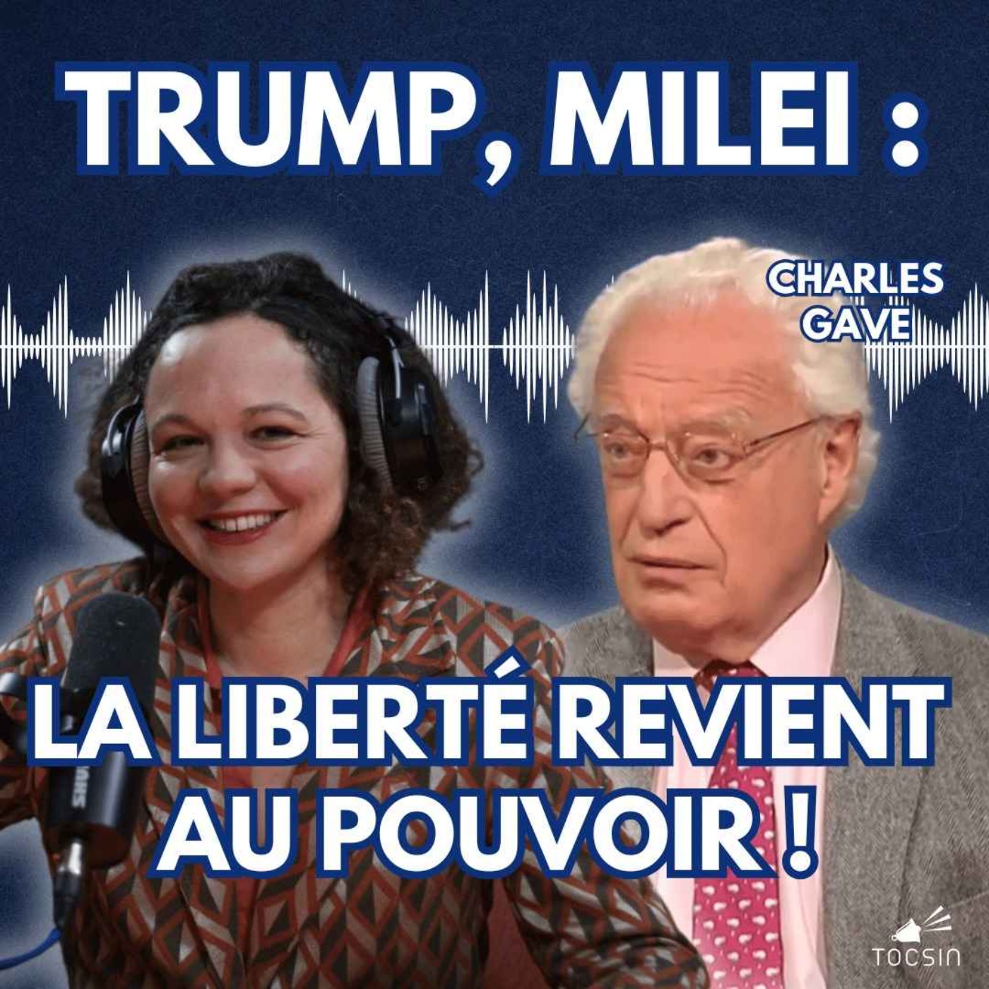 La Matinale Tocsin du 27/02 : Avec Trump, Milei et consorts : la liberté revient au pouvoir ! Avec Charles Gave