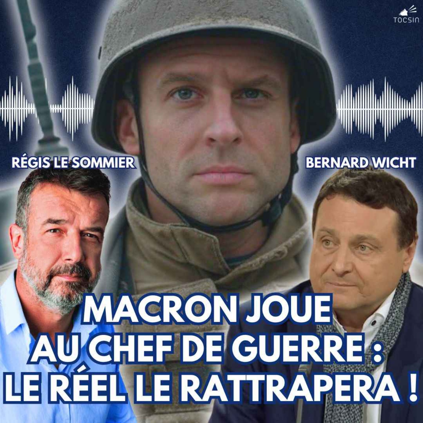 La Matinale Tocsin du 10/03 : Macron veut la guerre au mépris de la réalité militaire de la France ! Avec Régis Le Sommier et Bernard Wicht