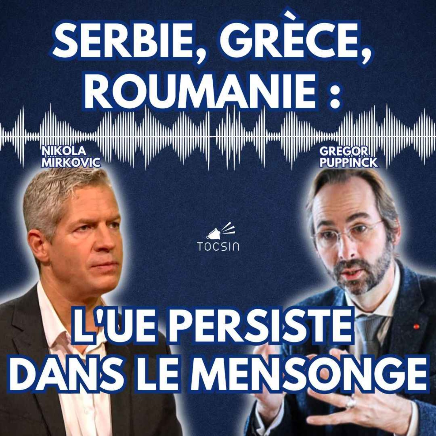 La Matinale Tocsin du 25/03 : Serbie, Ukraine, Roumanie : l'UE accélère son agenda ! Avec Nikola Mirkovic et Gregor Puppinck