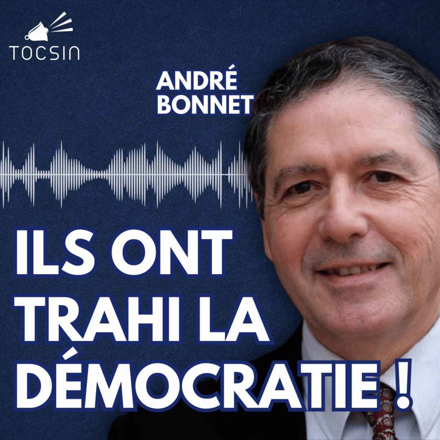 La Matinale Tocsin du 24/04 : Ils ont trahi la démocratie ! Avec André Bonnet