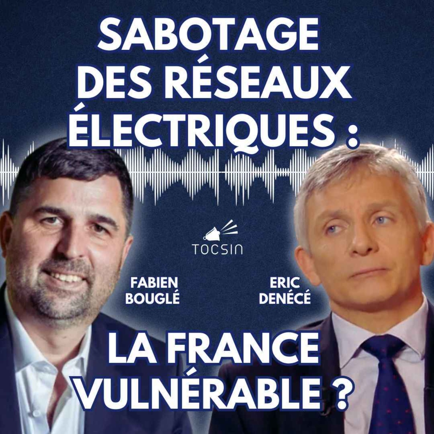 La Matinale Tocsin du 27/05 : Sabotages des réseaux électriques : la France vulnérable ? Avec Fabien Bouglé et Eric Denécé