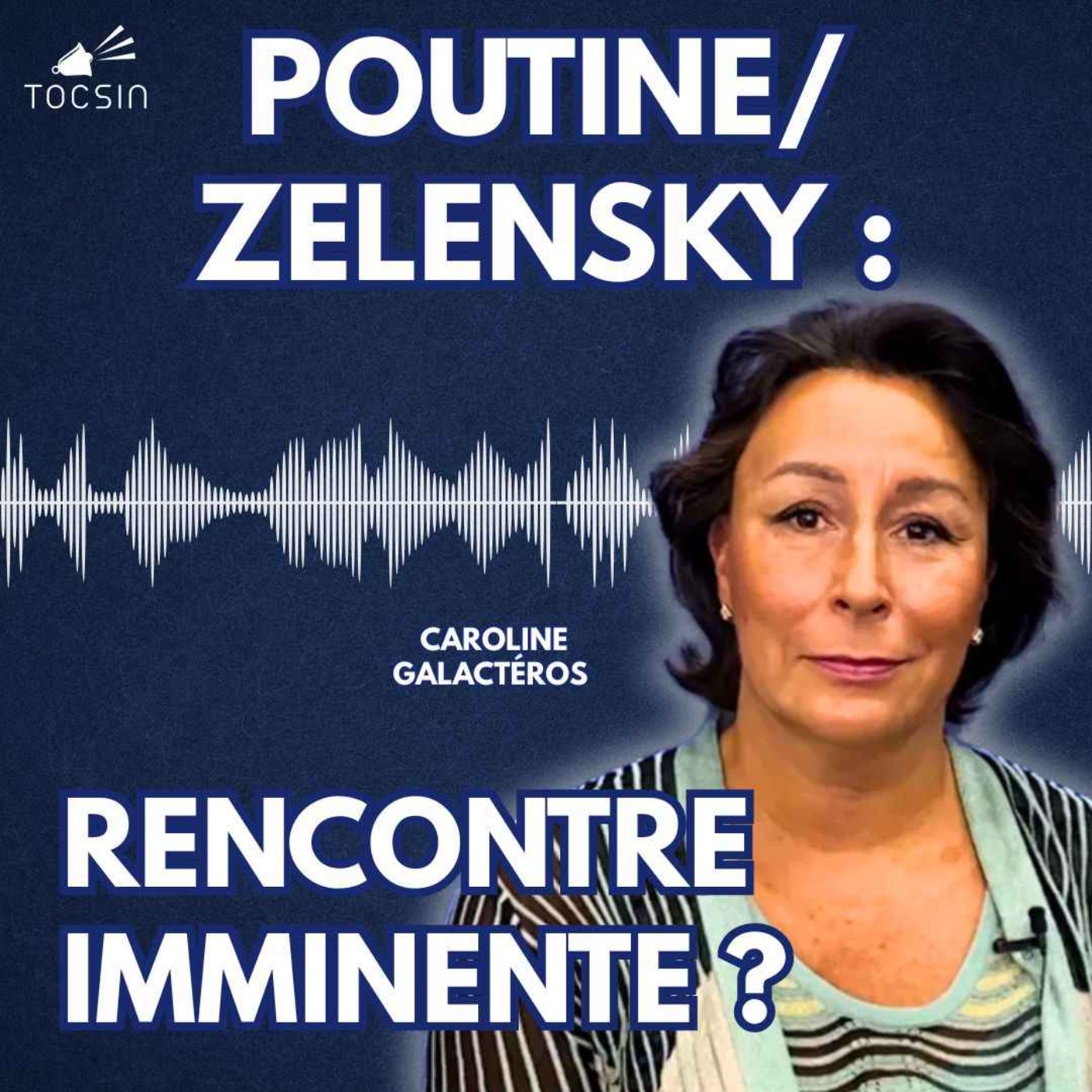 La Matinale Tocsin du 25/08 : Poutine/Zelensky : rencontre imminente ? Avec Caroline Galactéros