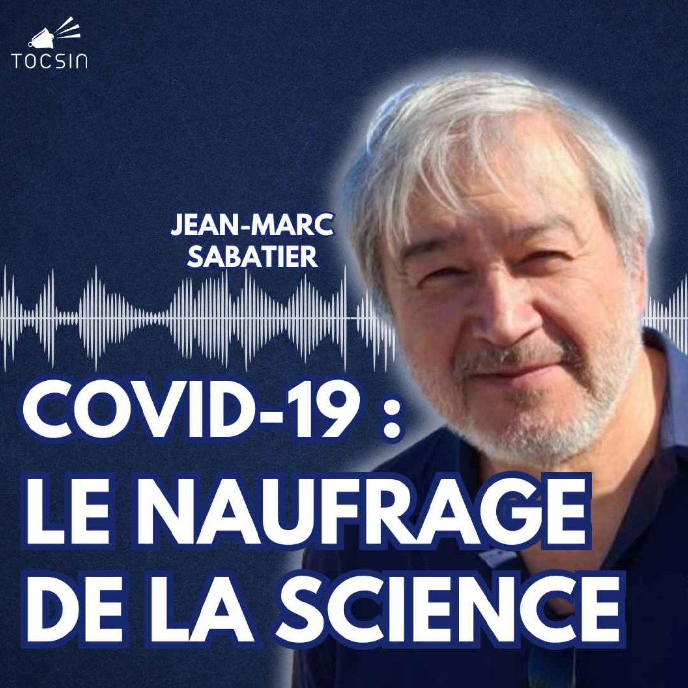 La Matinale Tocsin du 02/09 : Crise sanitaire : un scientifique contre la censure ! Avec Jean-Marc Sabatier