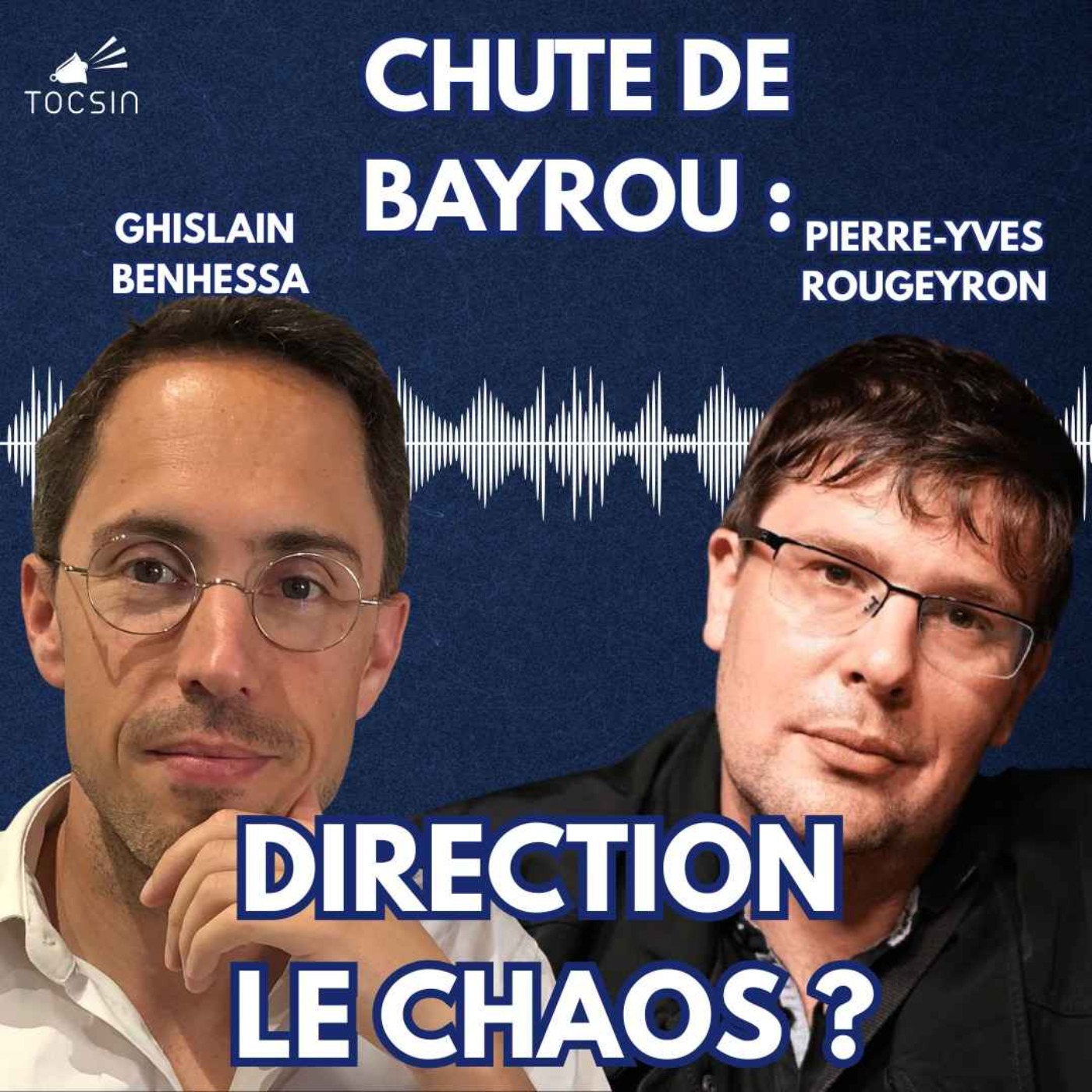 La Matinale Tocsin du 09/09 : vote de confiance de Bayrou : le grand débrief sur Tocsin ! Avec Pierre-Yves Rougeyron et Ghislain Benhessa