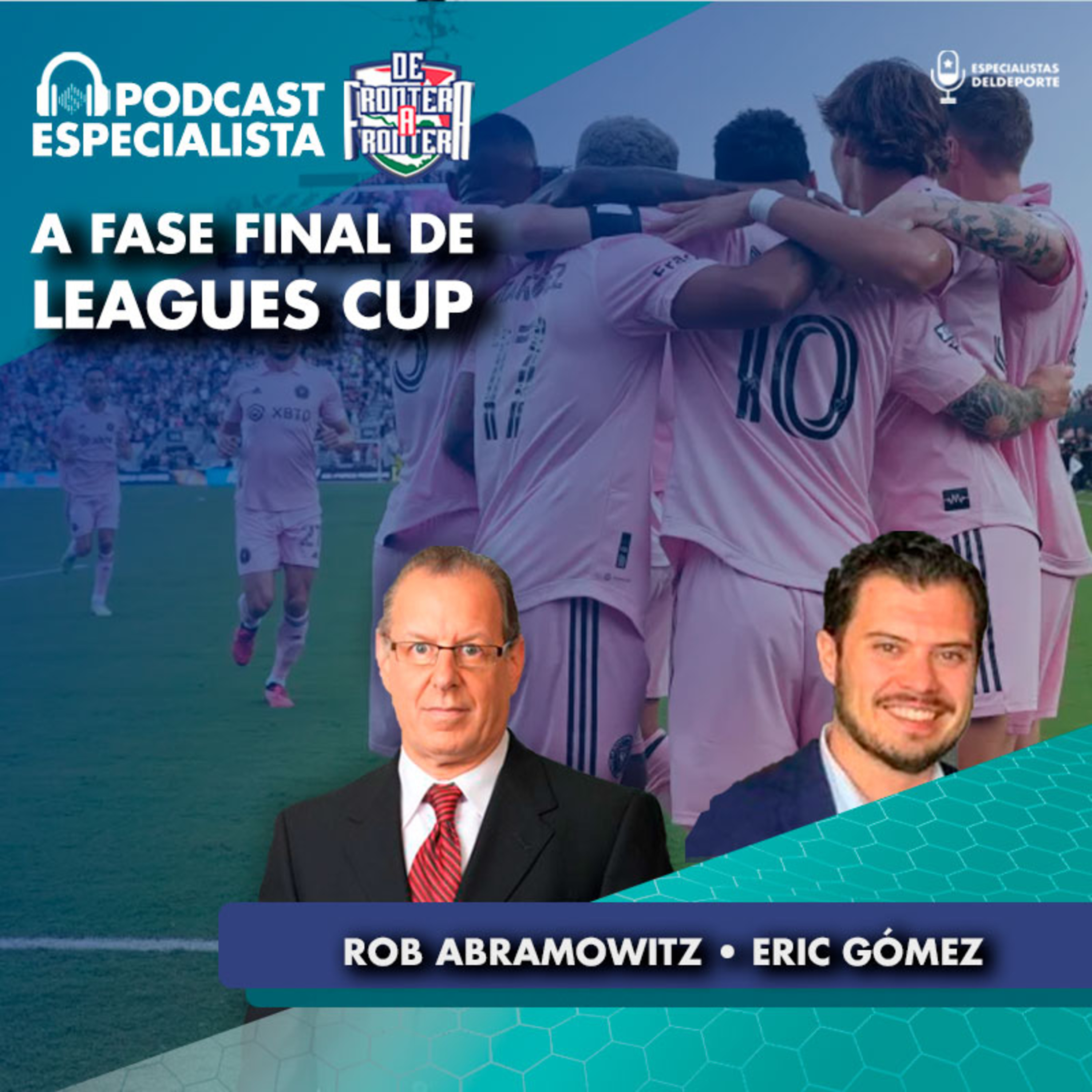 De Frontera A Frontera: Clasificados de Leagues Cup episode artwork