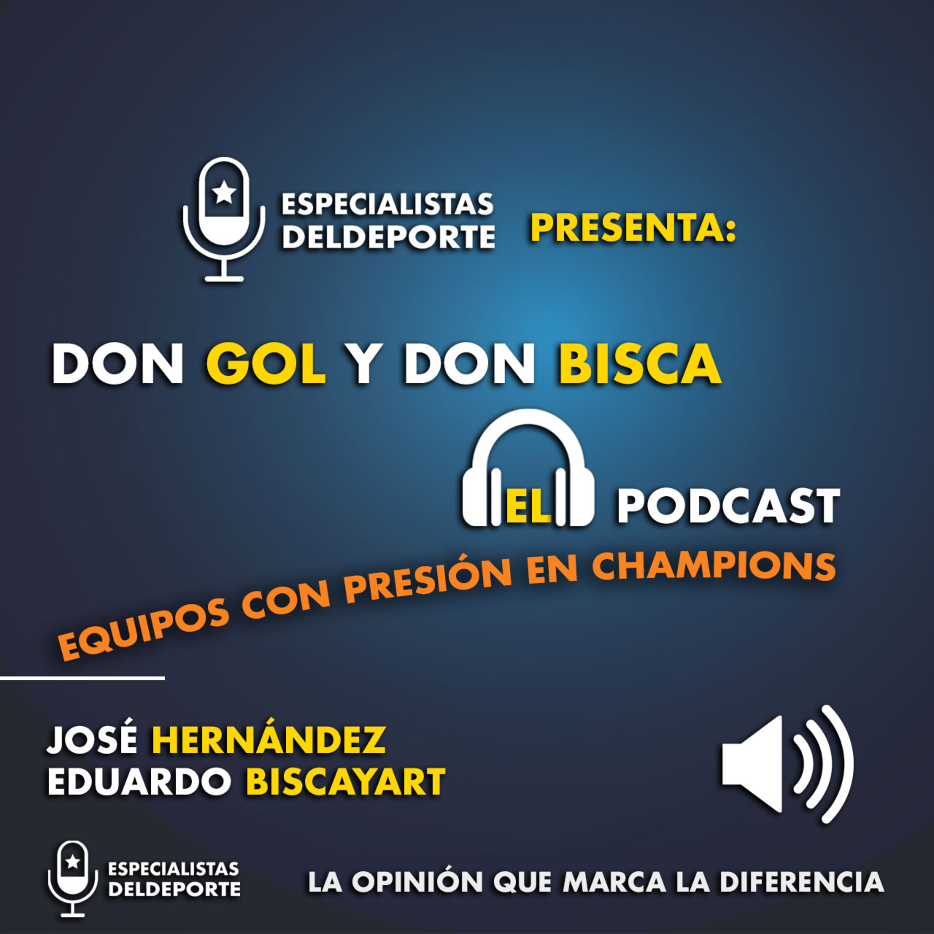 Don Gol y Don Bisca: Equipos con presión en Champions episode artwork