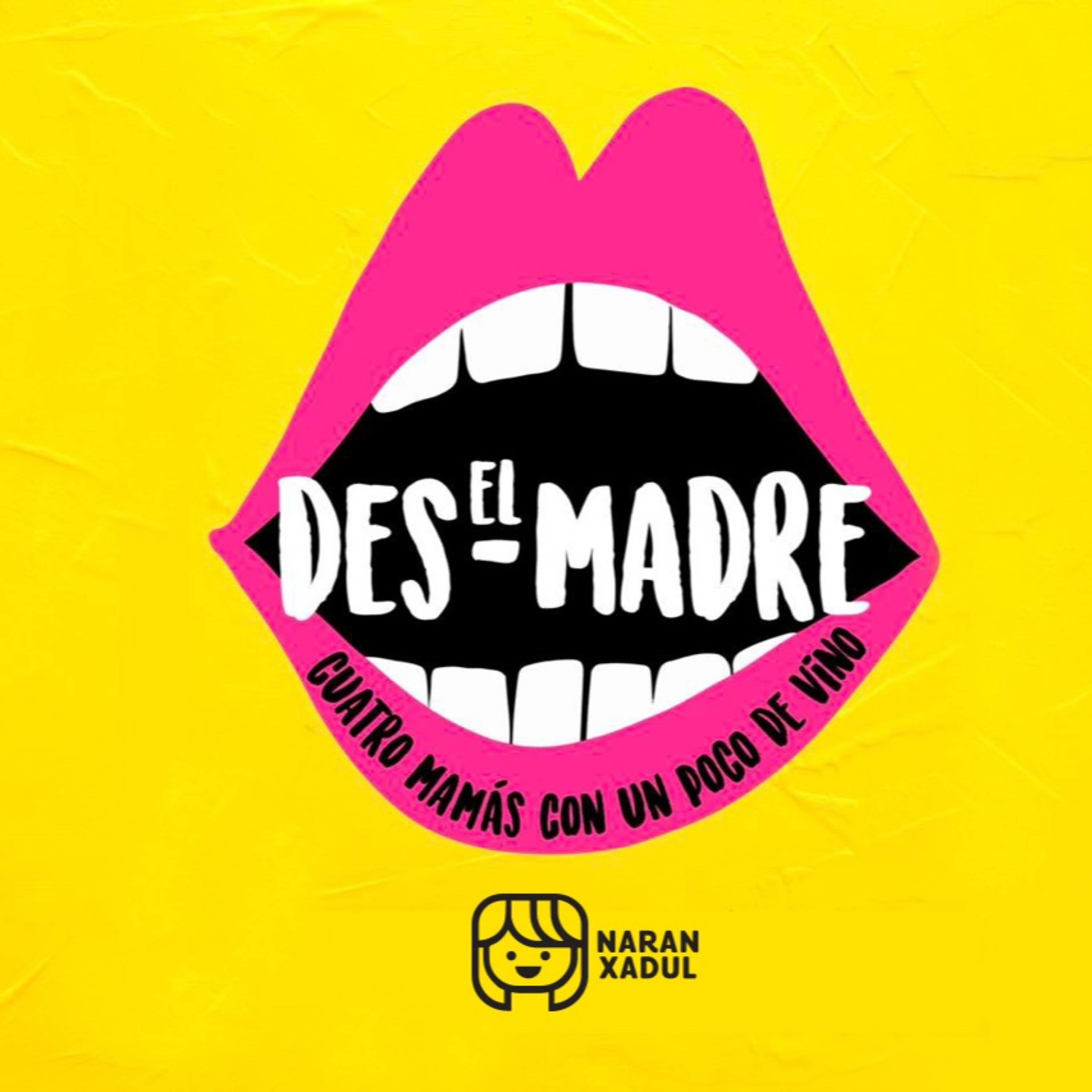 El Desmadre: Mamás con un poco de vino