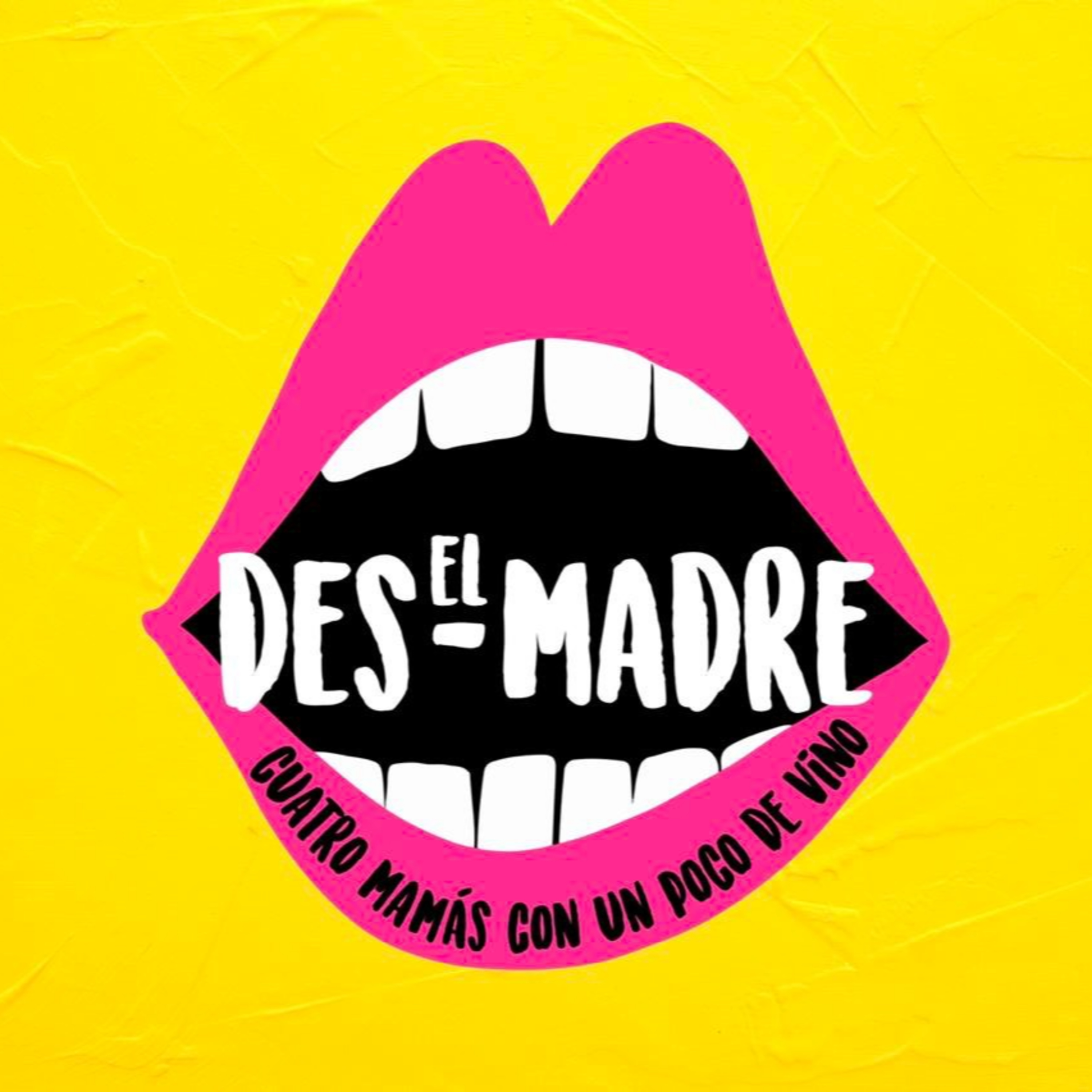 El Desmadre: Mamás con un poco de vino