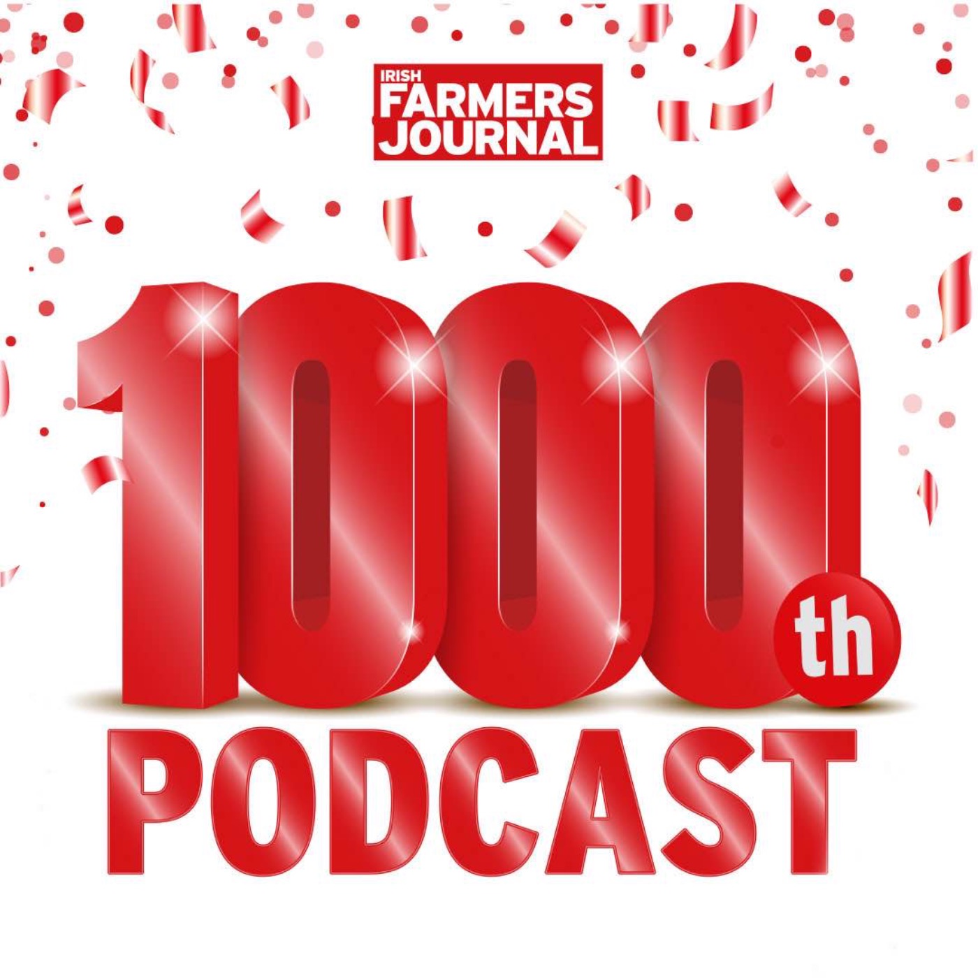 cover art for Ep 1000:  The Irish Farmers Journal team celebrates the milestone 1,000th podcast with lots of banter,  and a €1,000 cash giveaway 