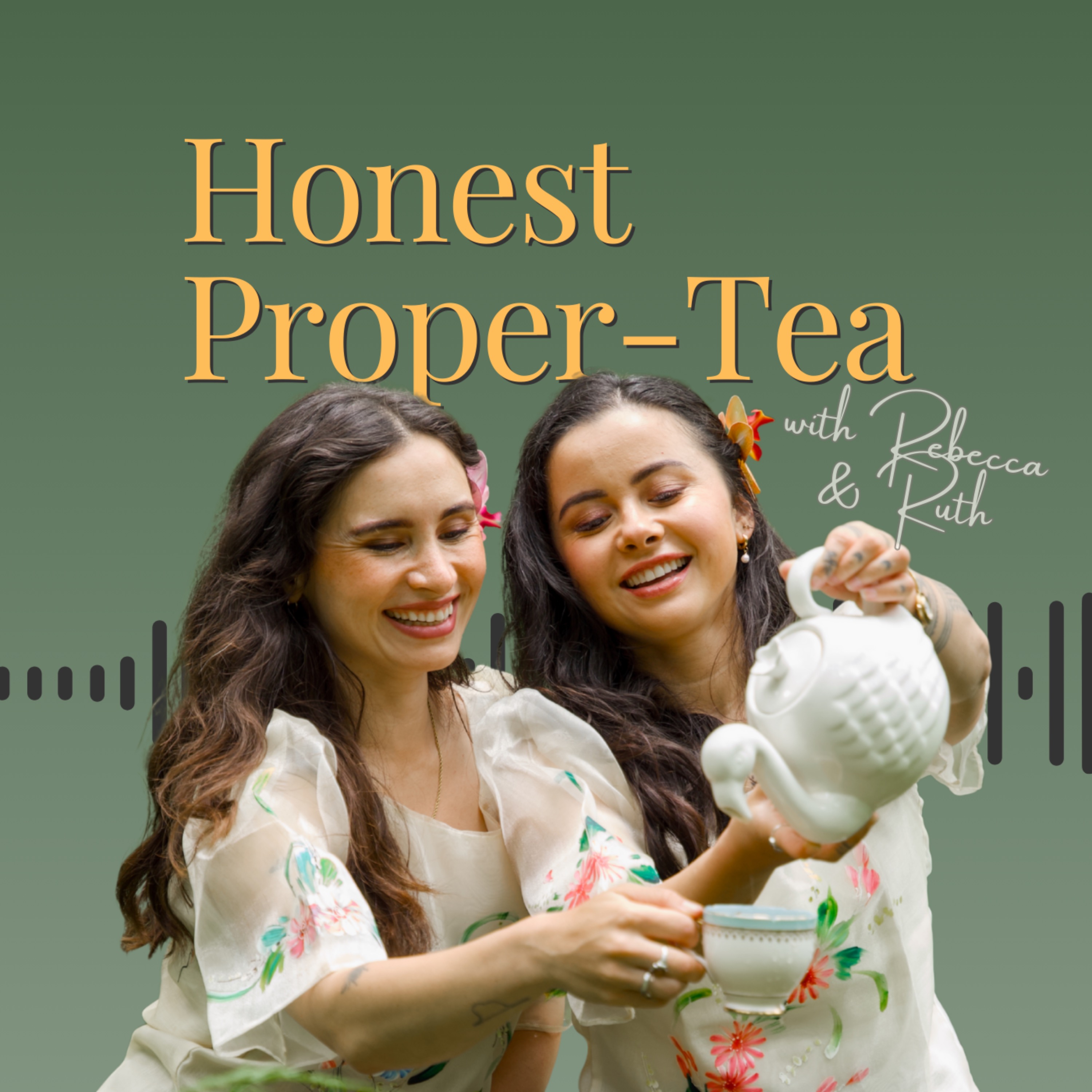 Honest Proper-Tea Podcast