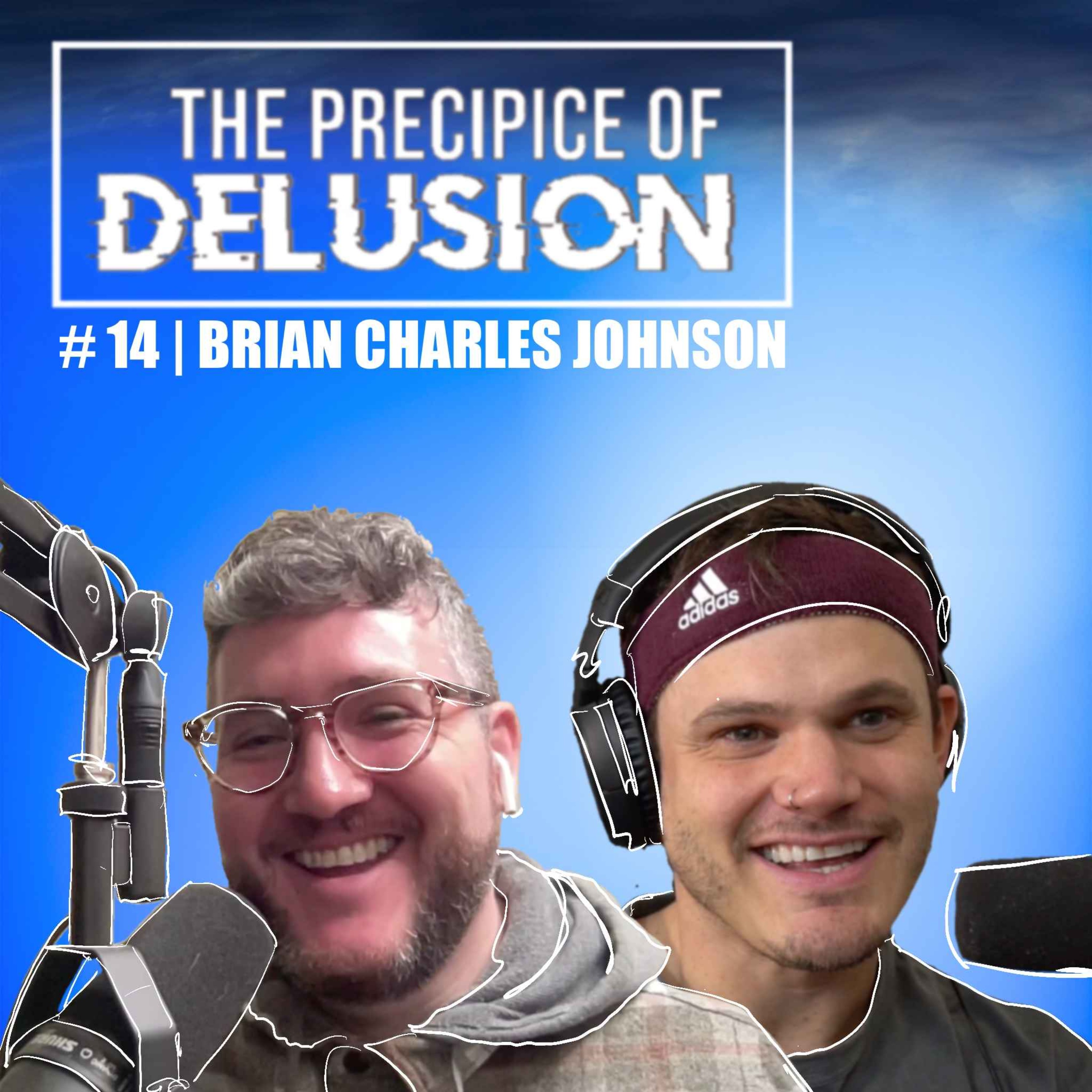 The Precipice of Delusion