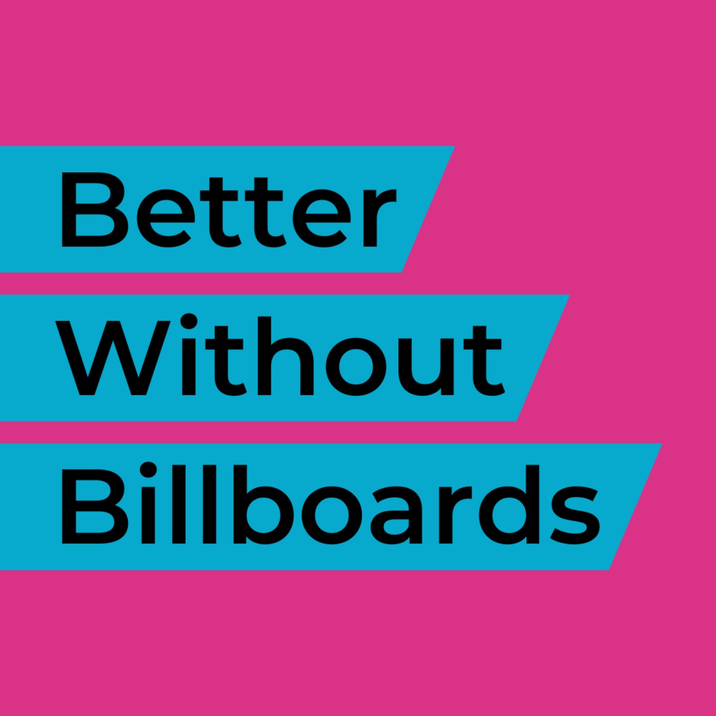 Better Without Billboards