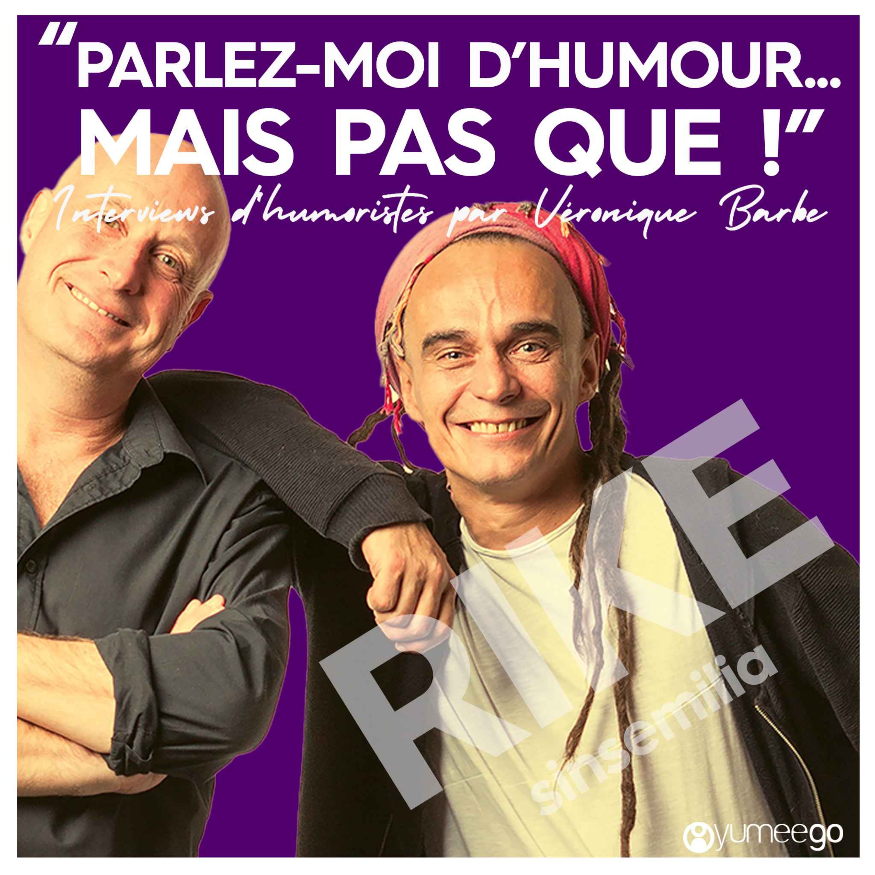 "Rike de Sinsémilia, parlez-moi d'humour mais pas que...!" episode artwork