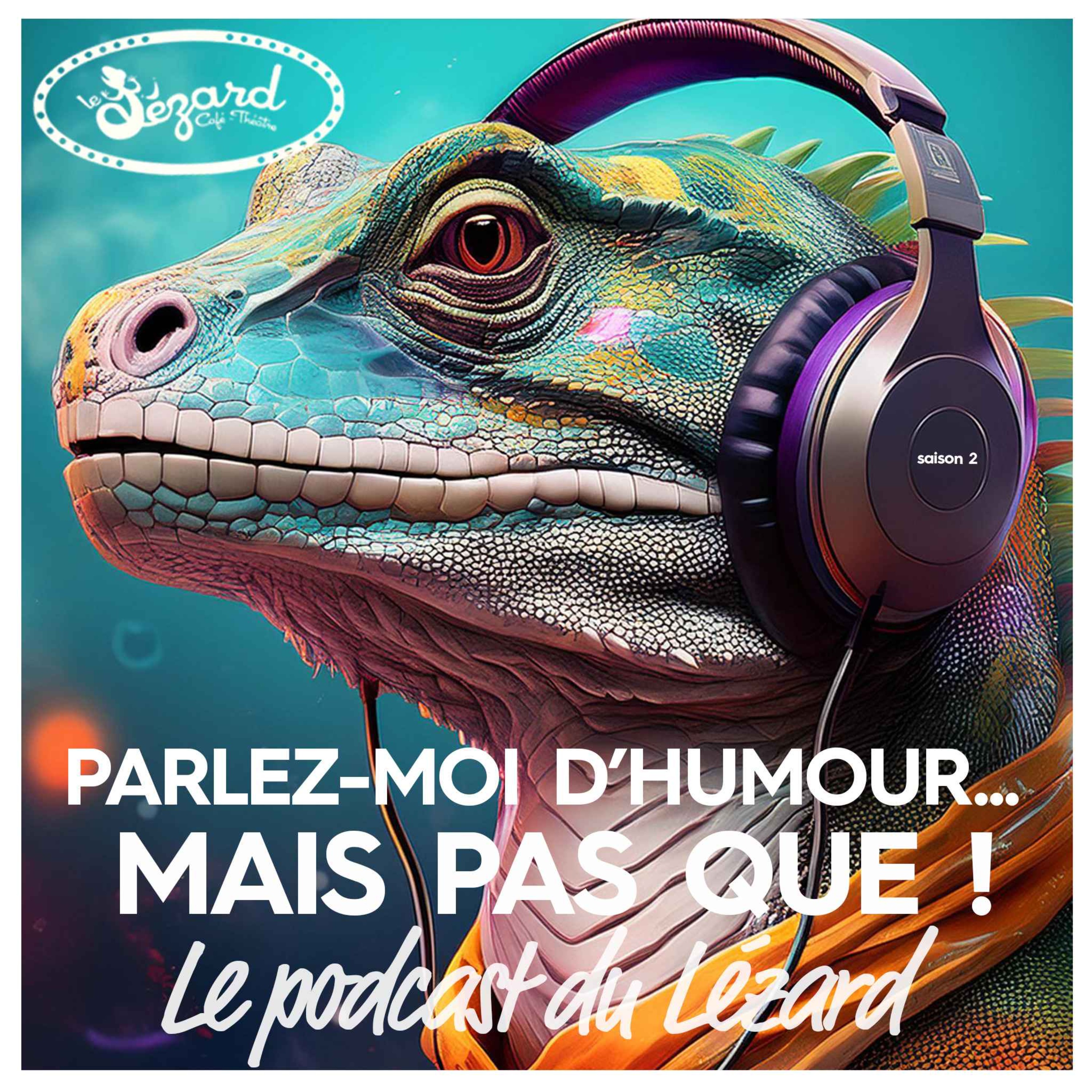 Annonce Podcast du Lézard