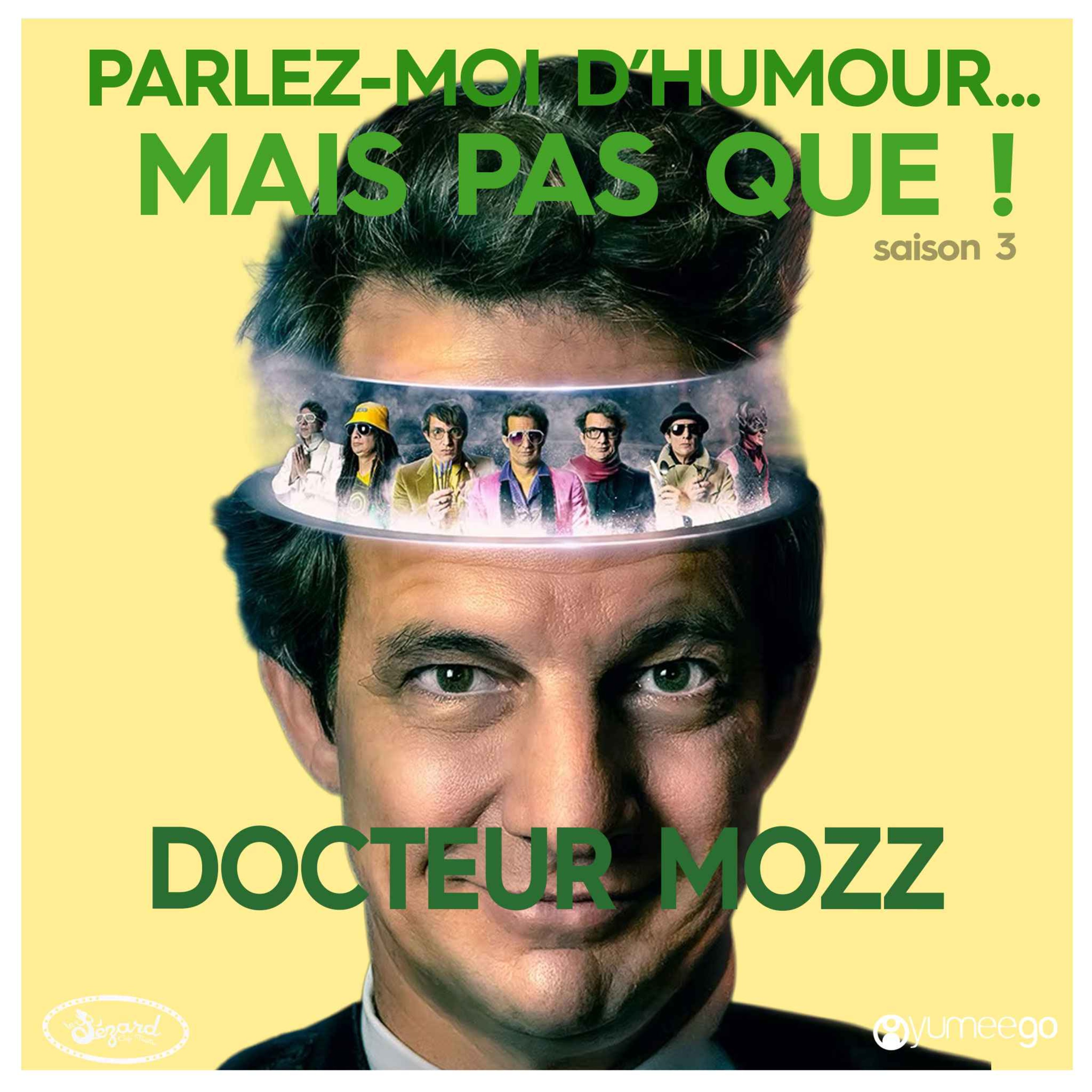 "Docteur Mozz, parlez-moi d'humour mais pas que...!" episode artwork