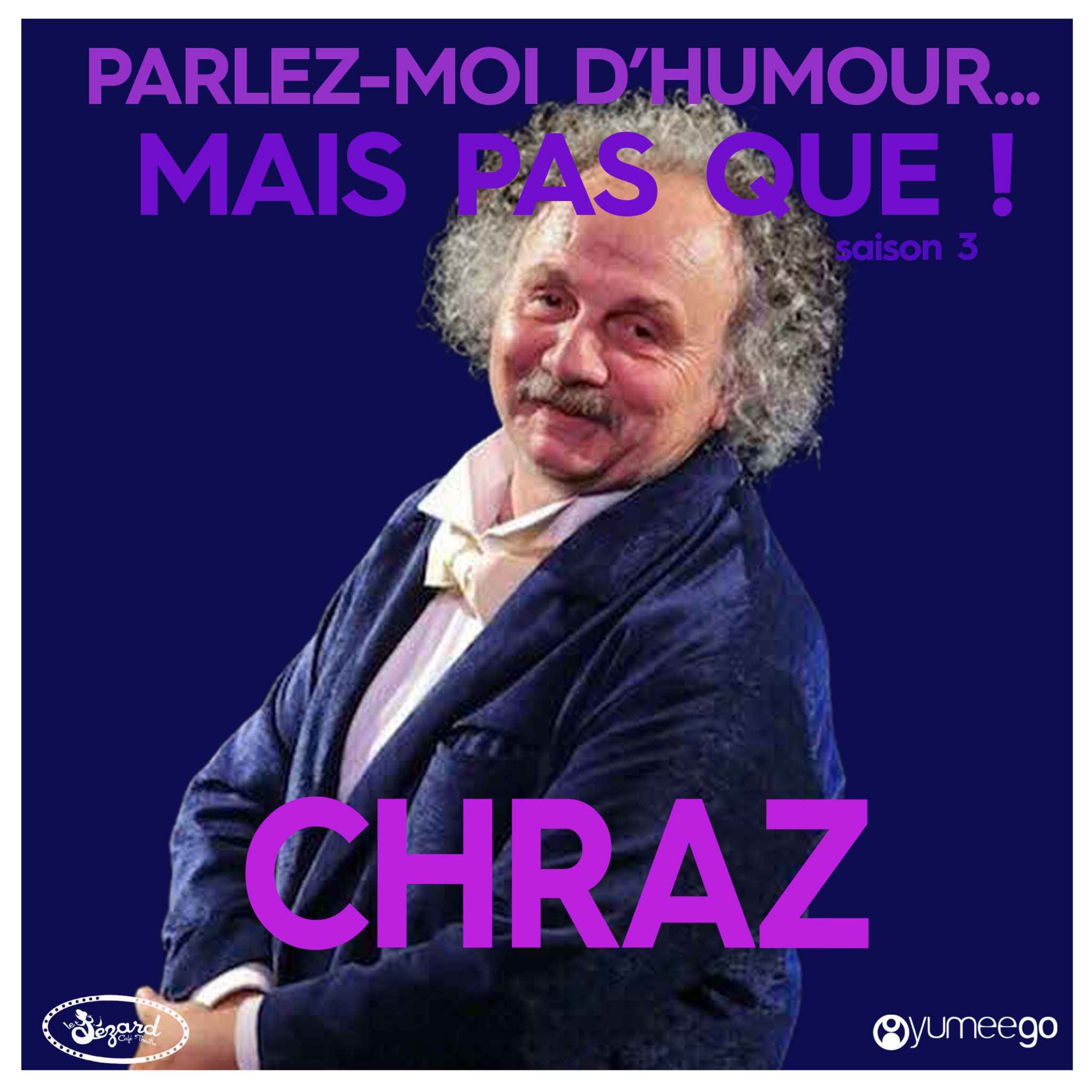 "Chraz, parlez-moi d'humour mais pas que...!"  episode artwork