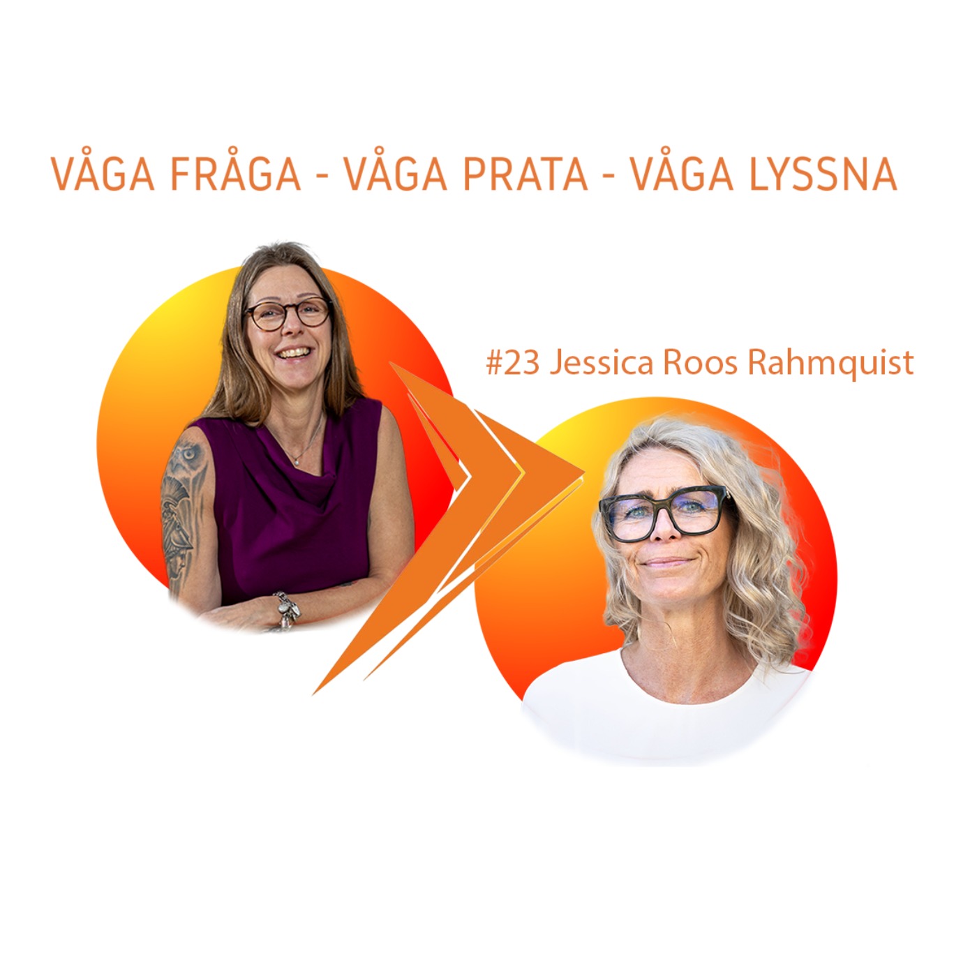 “Vi vill inte ha såna i vår värld.”